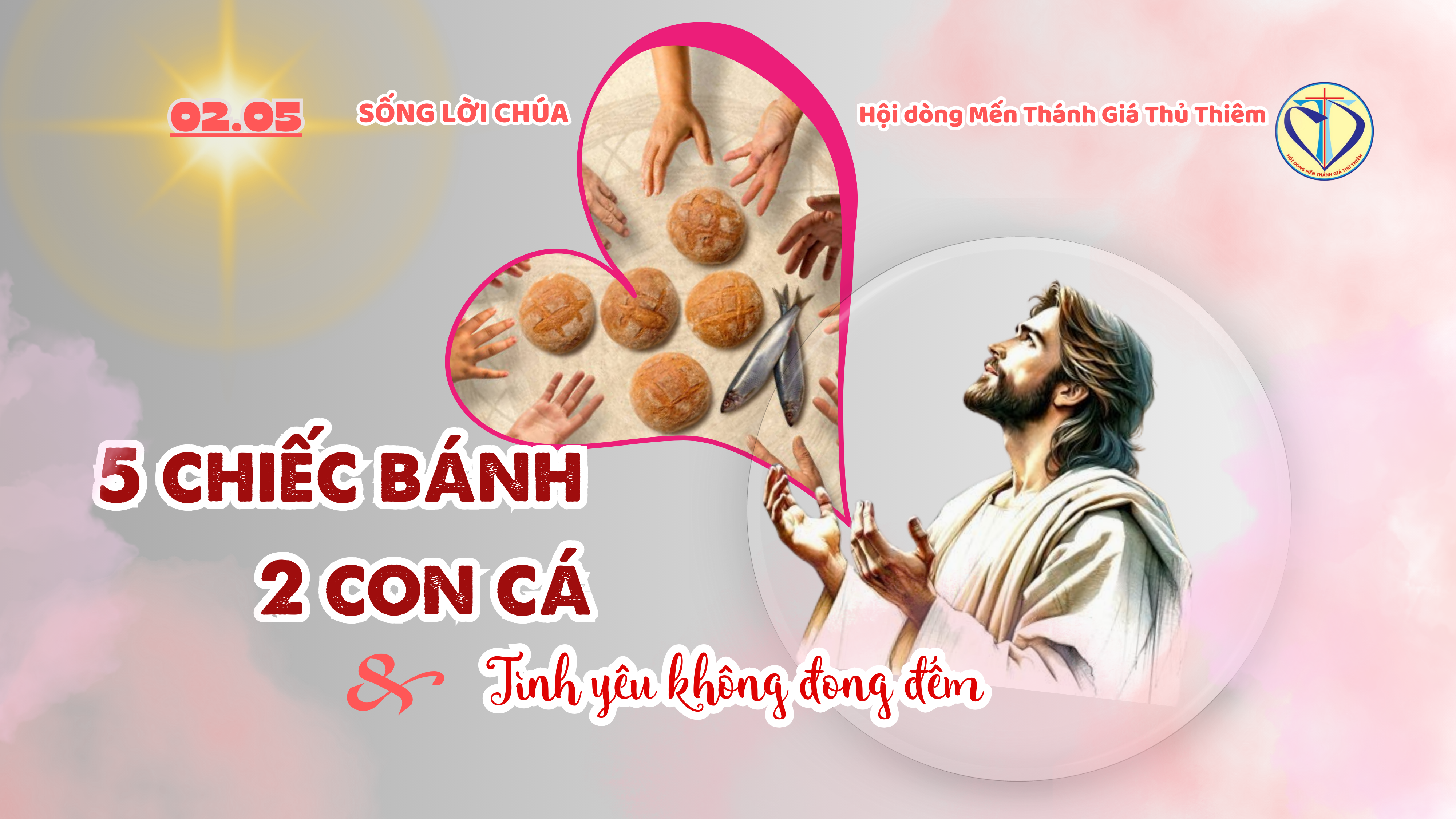 5 chiếc bánh, 2 con cá tình yêu không đong đếm