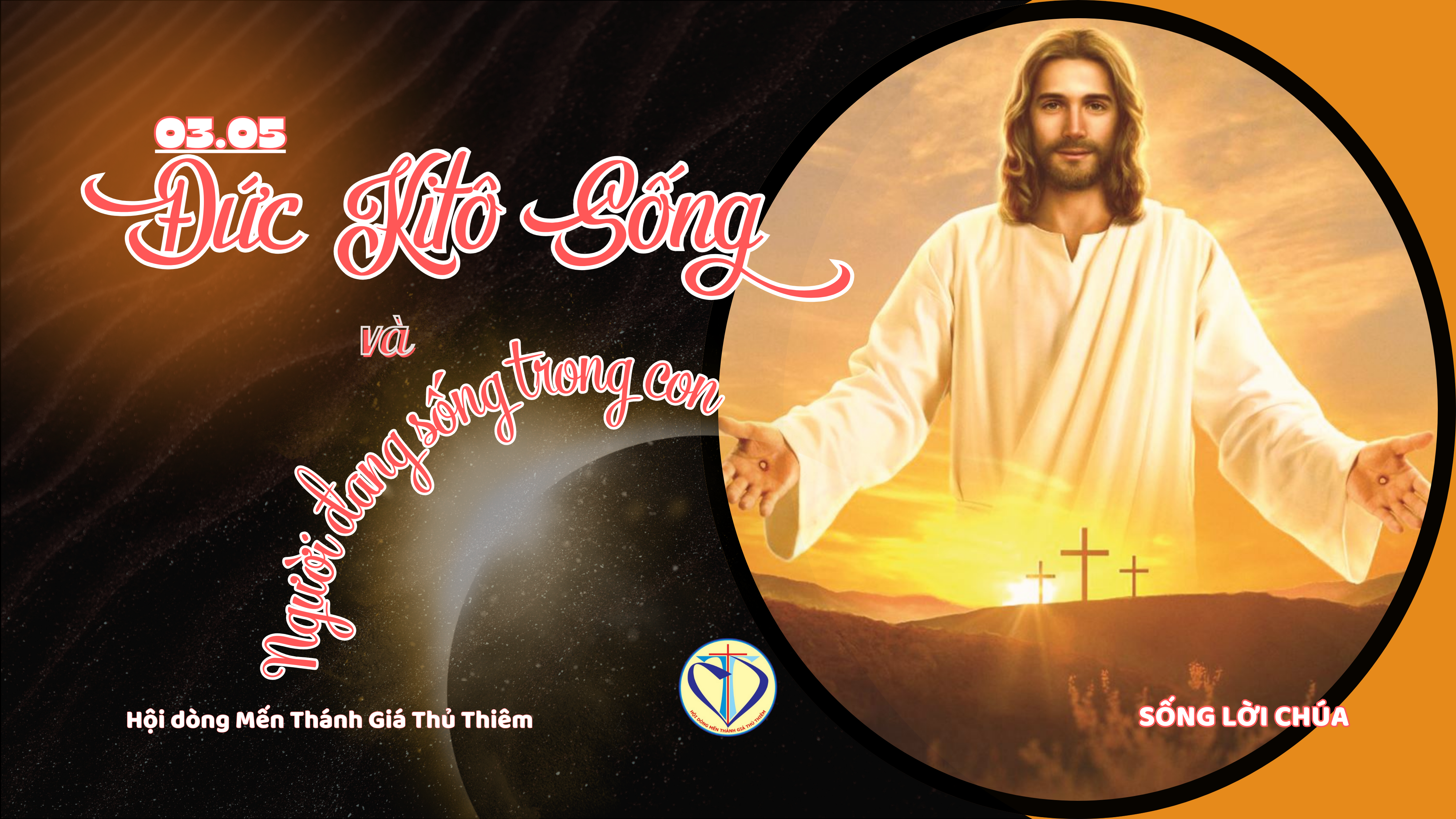 Đức Kitô Sống – Và Người Muốn Sống Trong Con