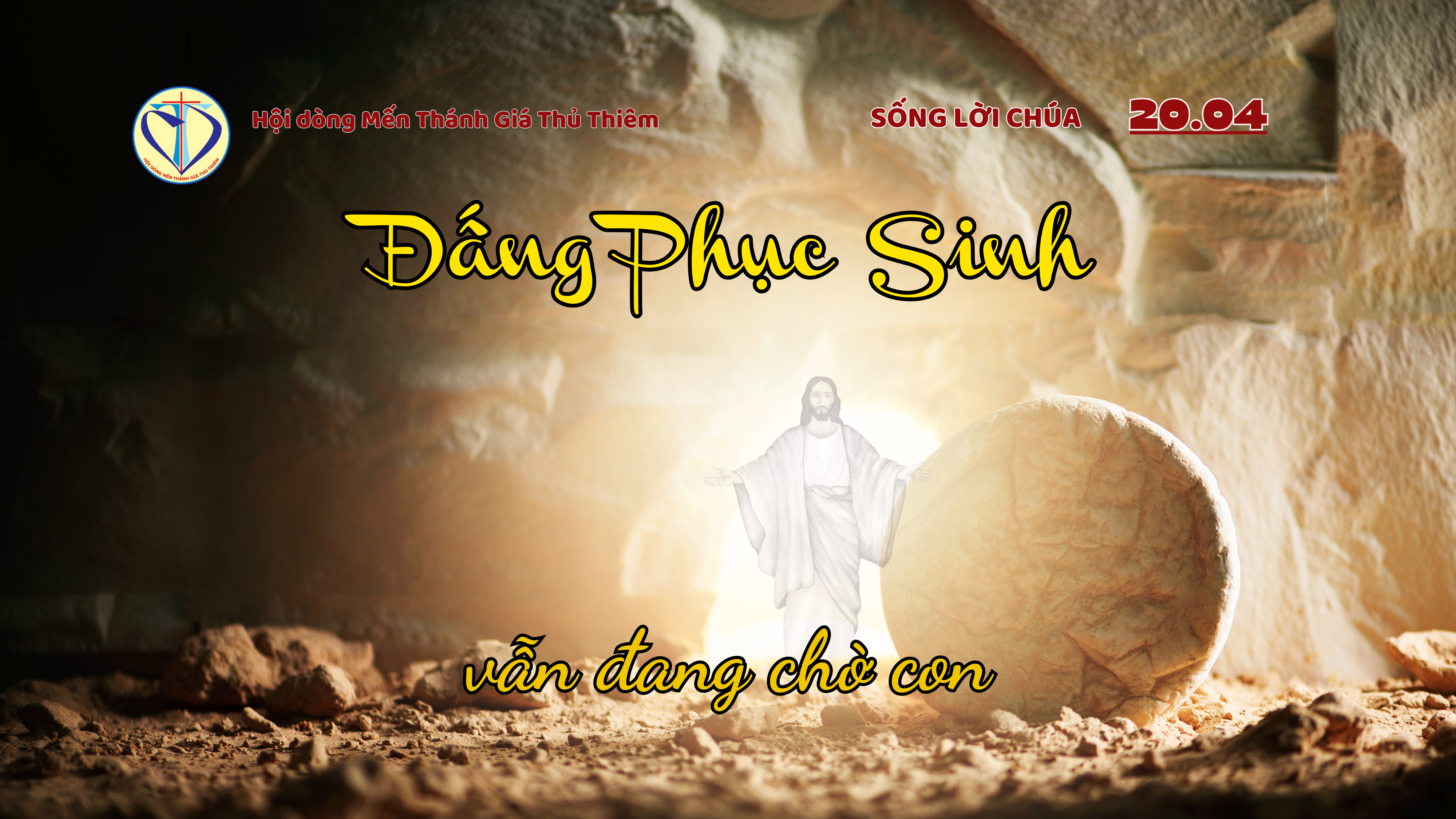 Đấng Phục Sinh vẫn đang chờ con