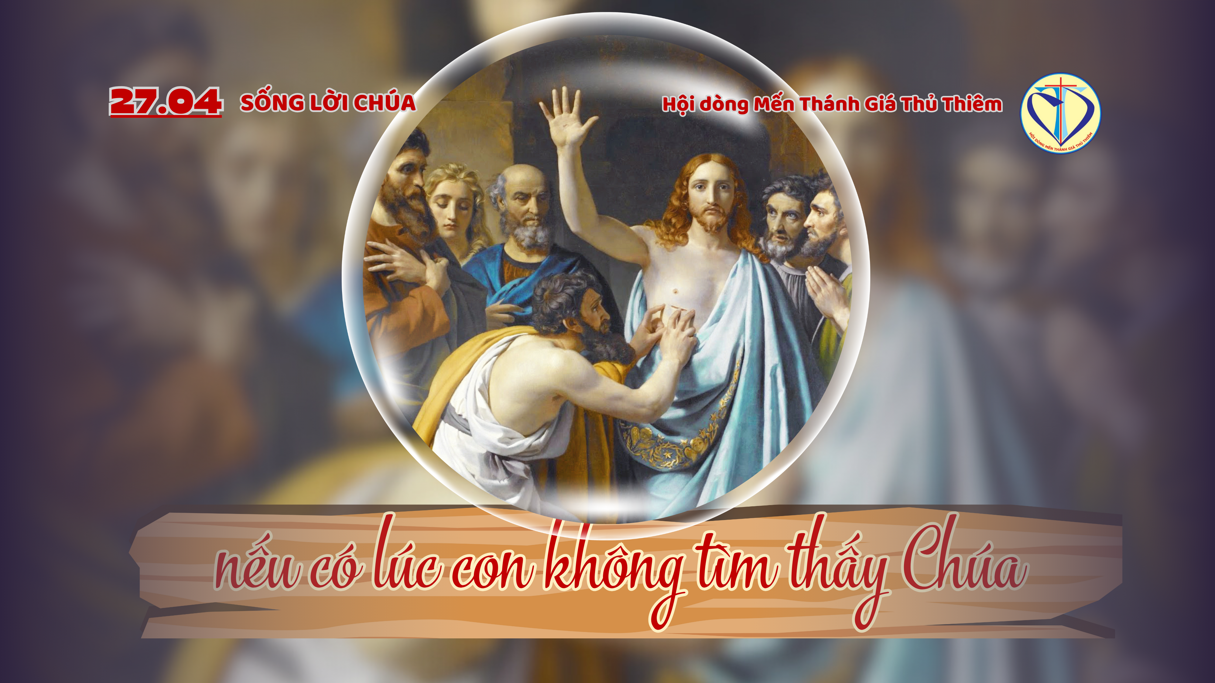 nếu có lúc con không tìm thấy Chúa