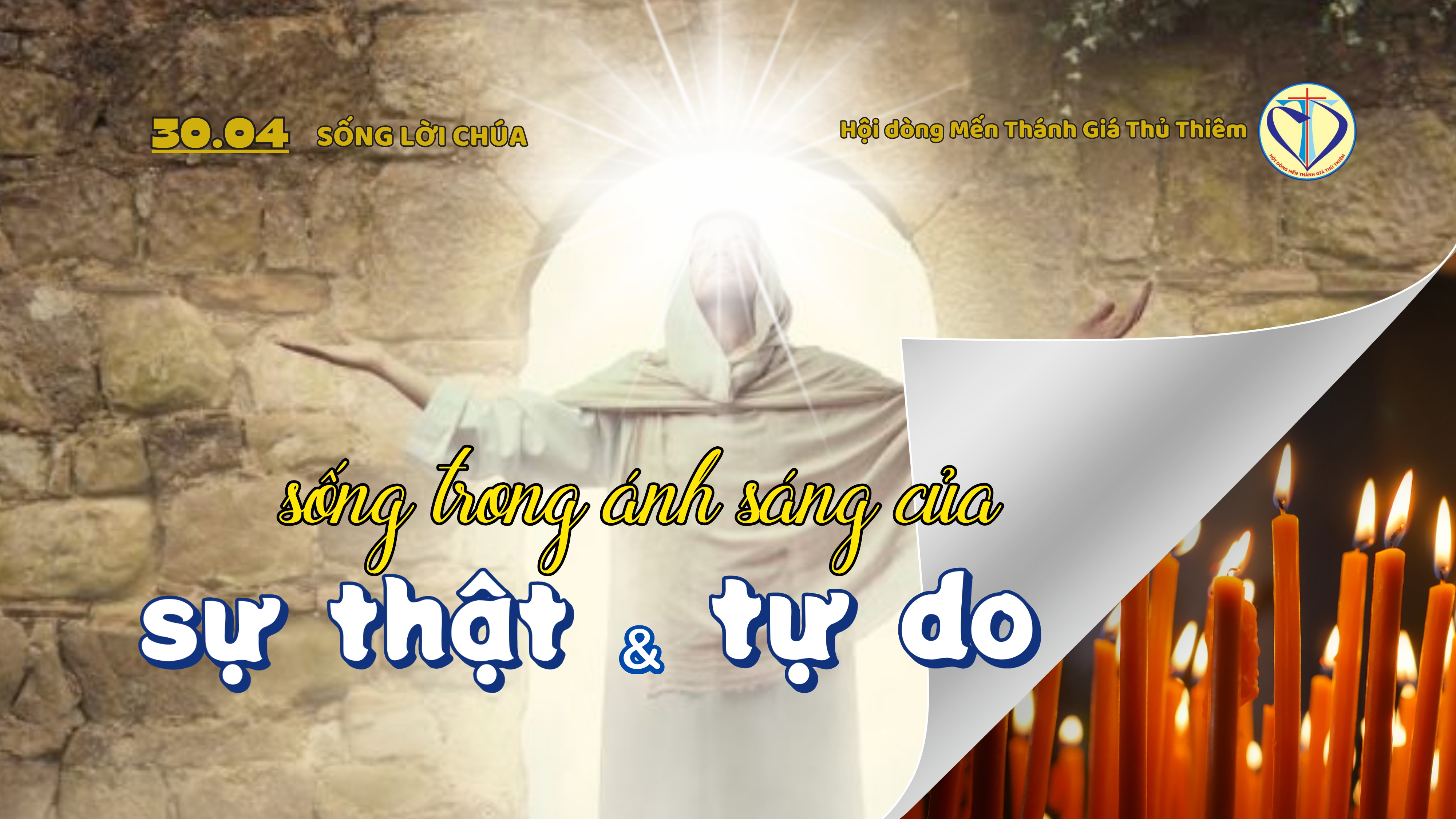 sống trong ánh sáng của sự thật và tự do