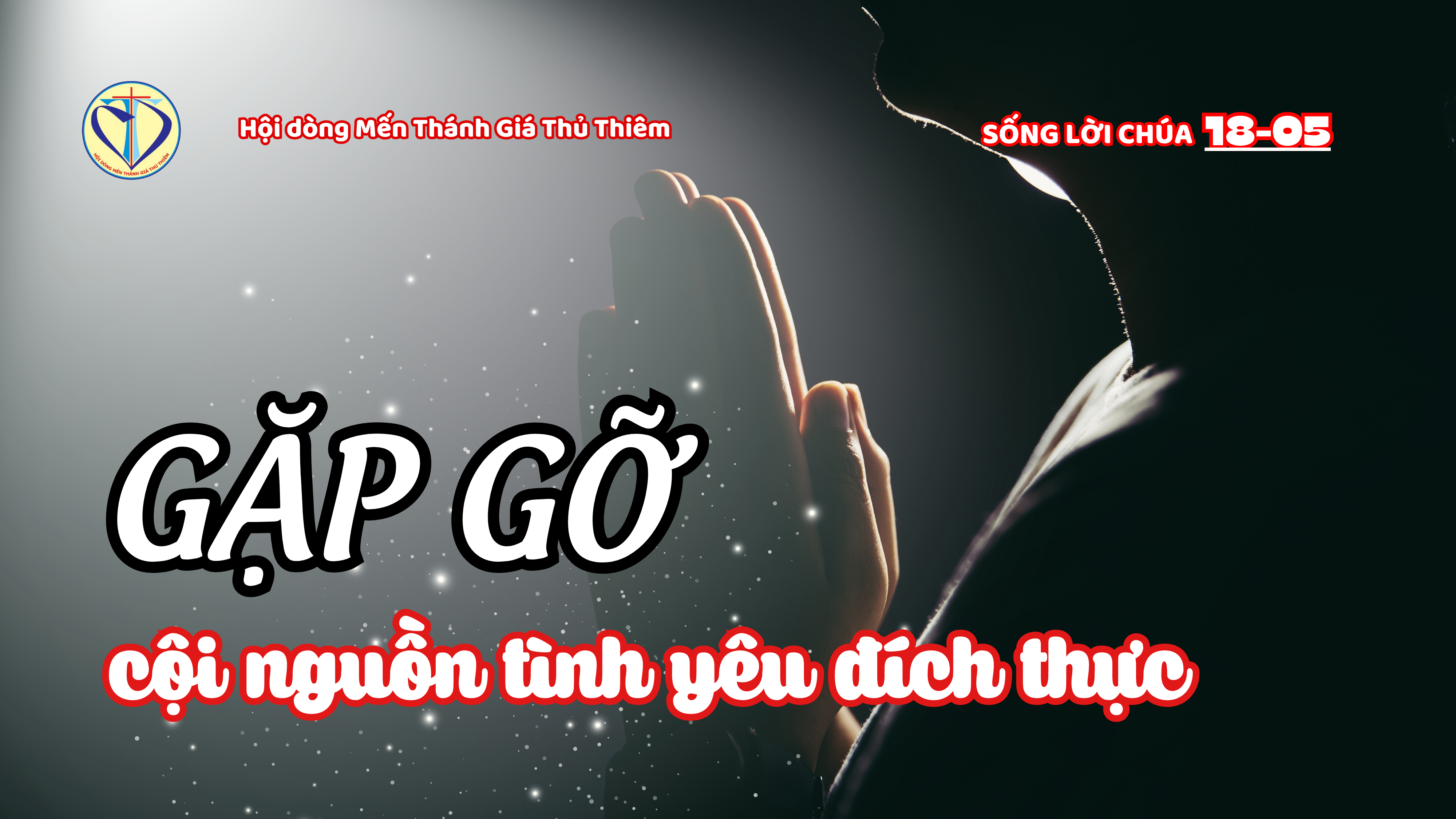 gặp gỡ cội nguồn tình yêu đích thực