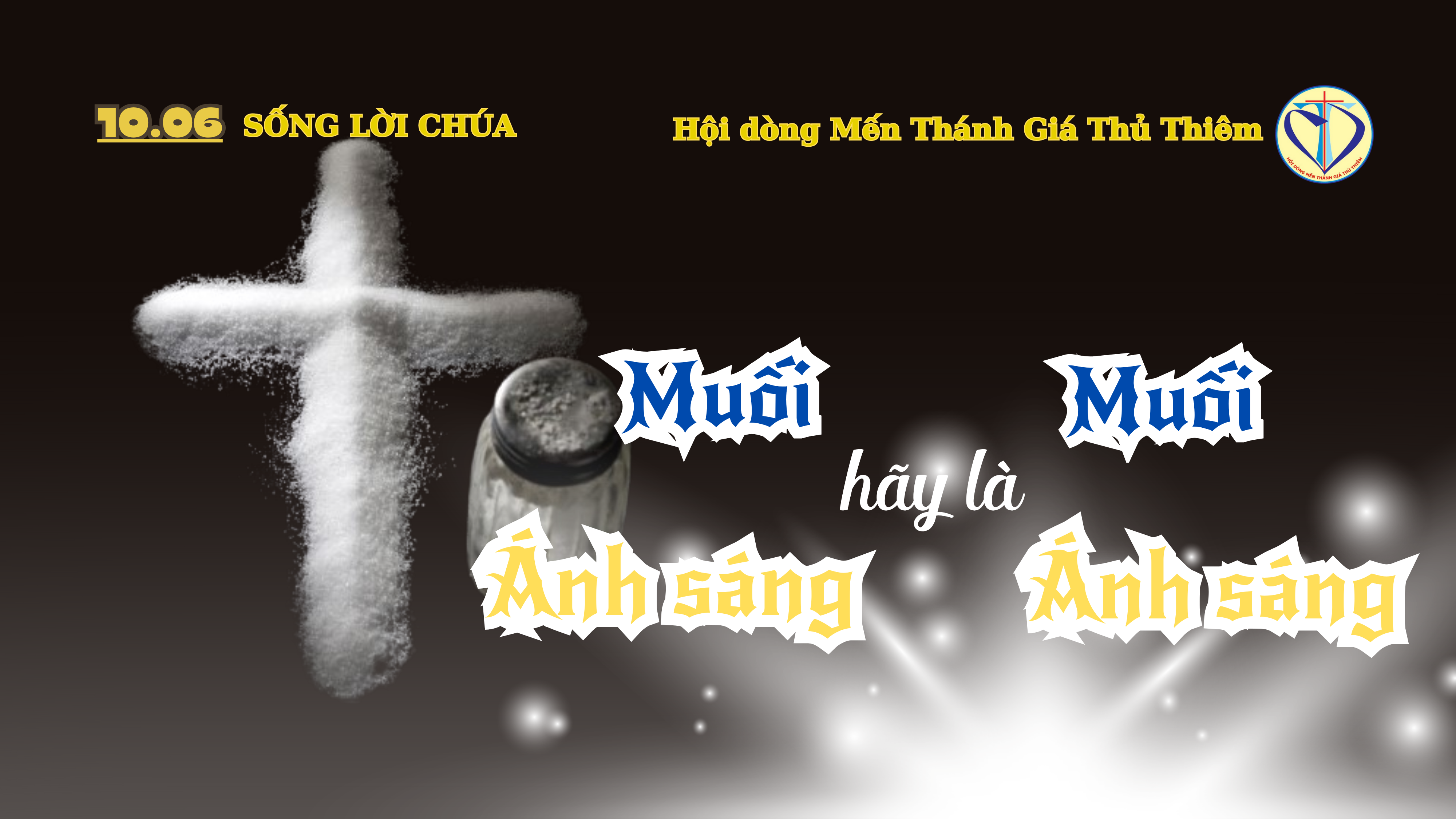 muối hãy là muối ánh sáng hãy là ánh sáng