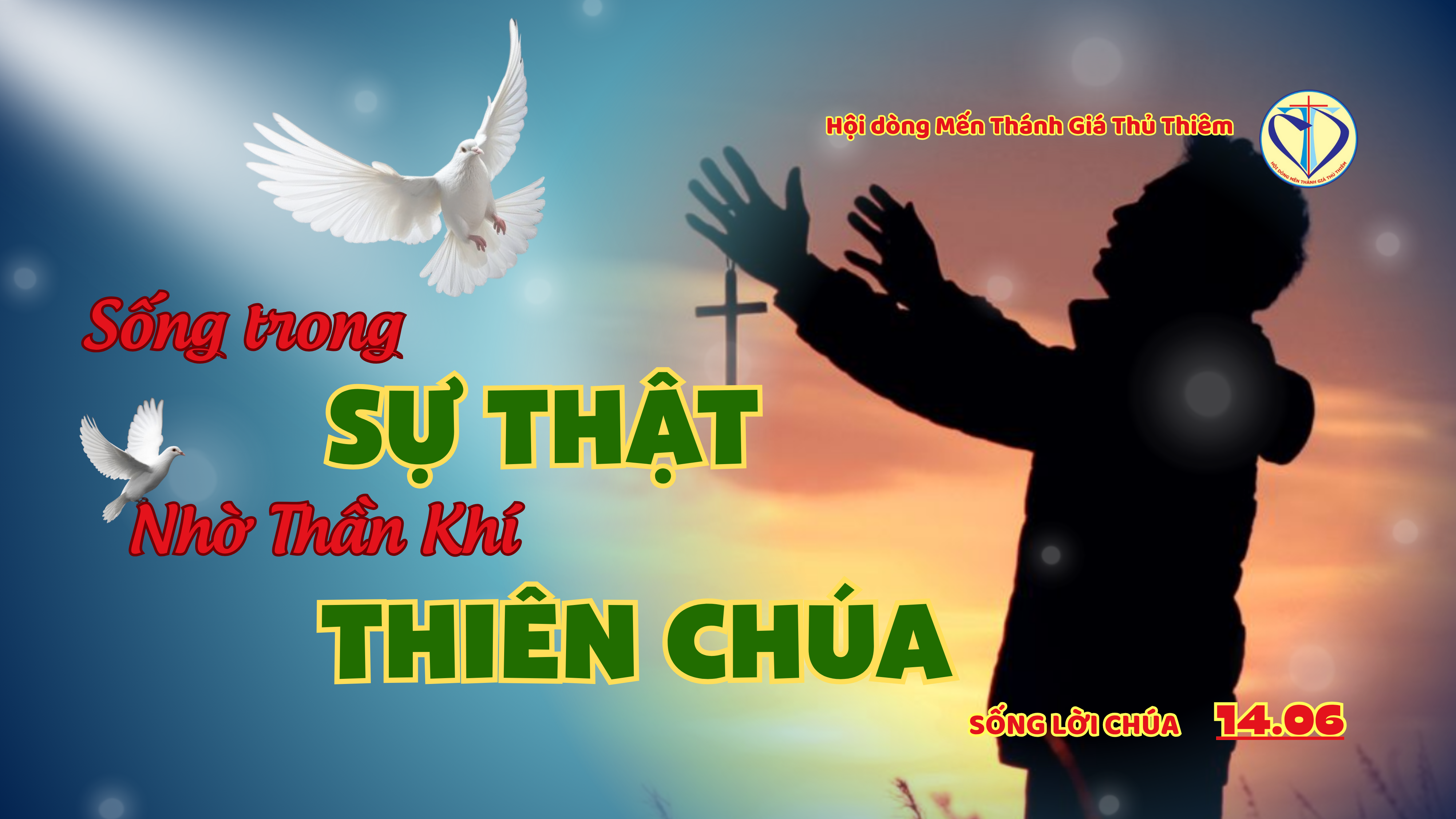 Sống trong sự thật nhờ Thần Khí Thiên Chúa