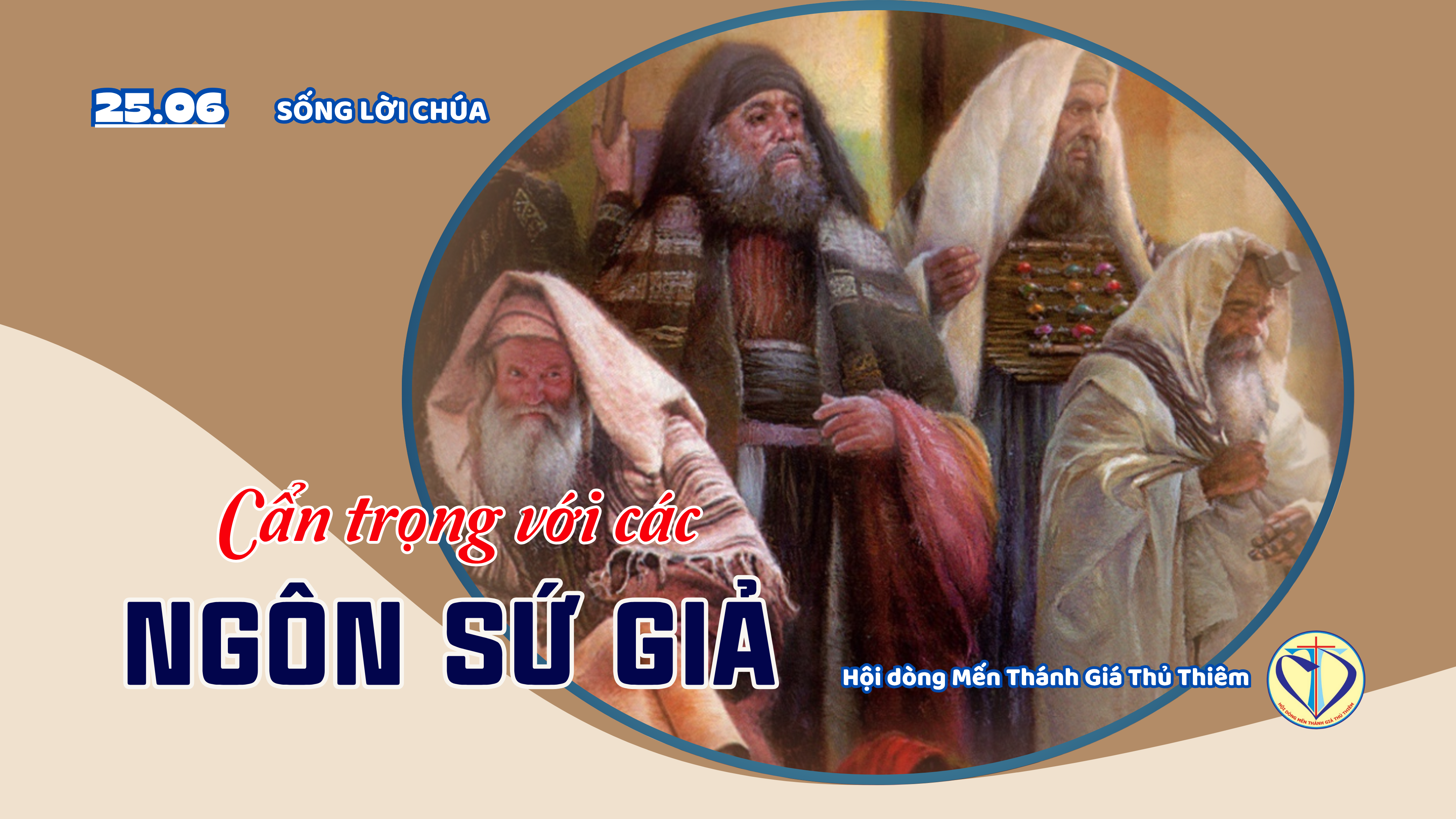 cẩn trọng với các ngôn sứ giả