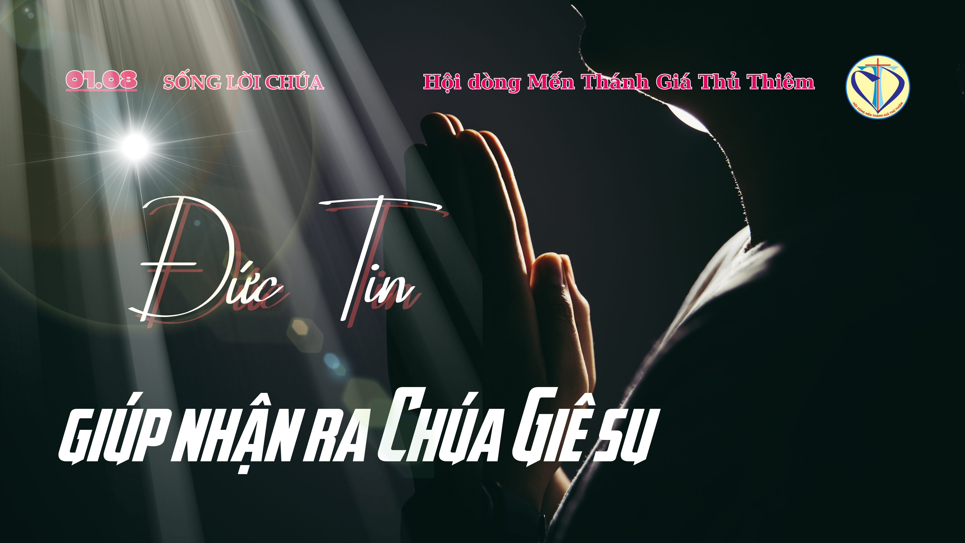 Đức tin giúp nhận ra Chúa Giêsu