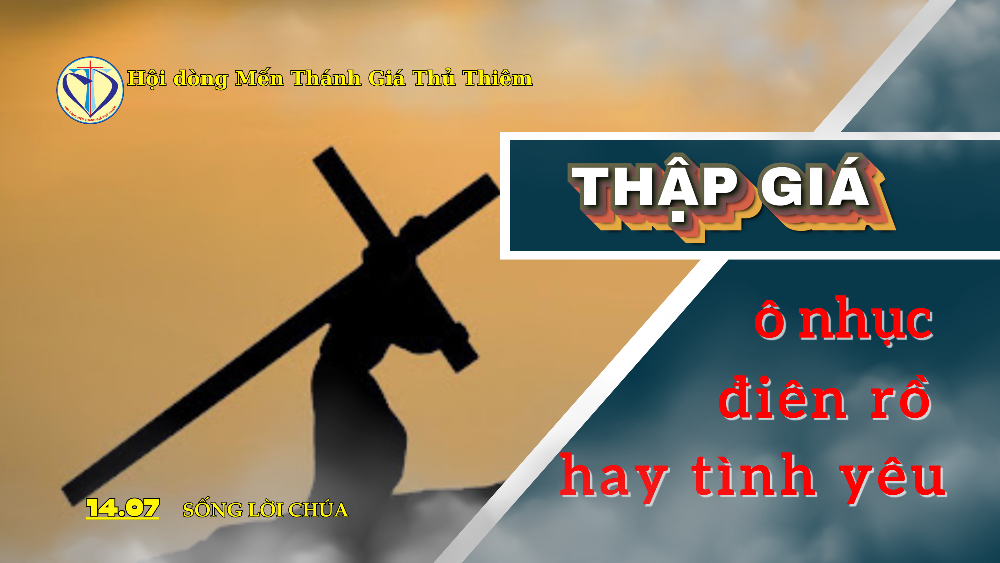 thập giá ô nhục điên rồ hay tình yêu