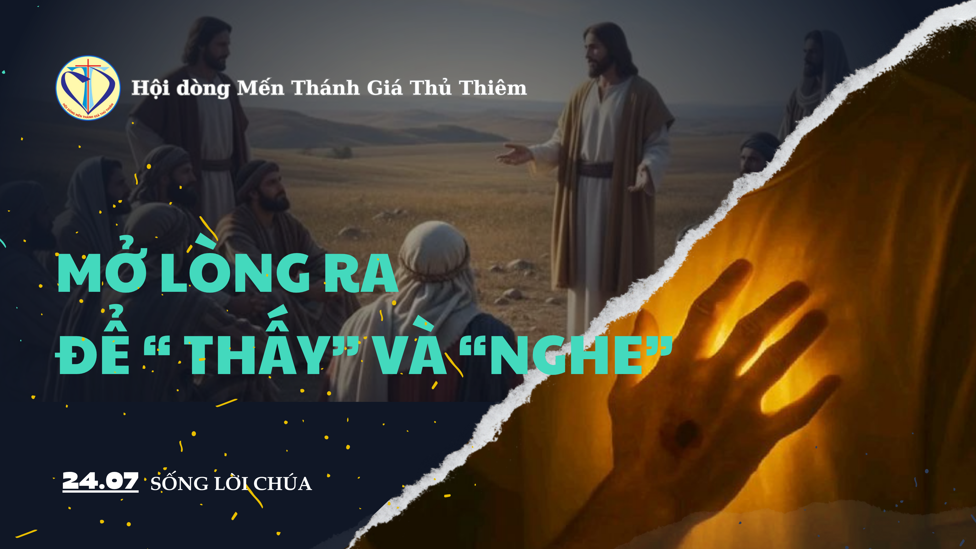 mở lòng ra để thấy và nghe