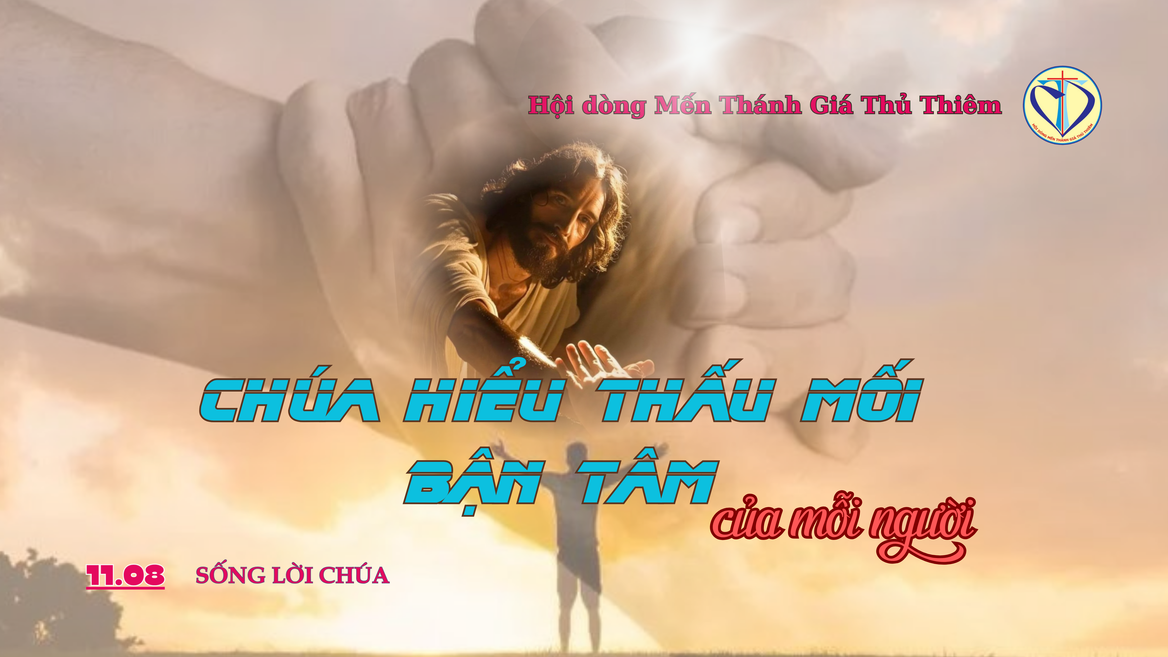 Chúa hiểu thấu mối bận tâm của mỗi người