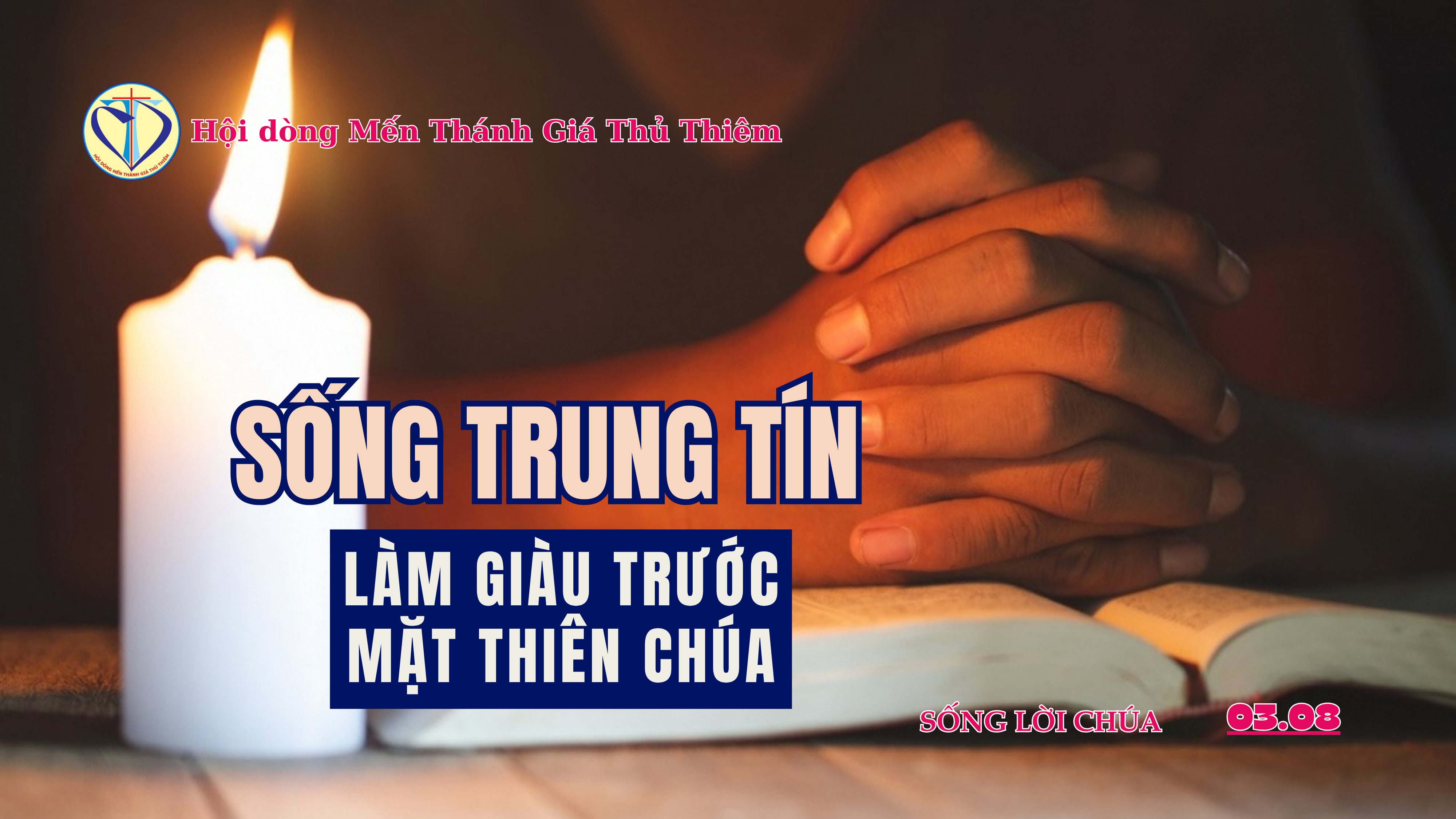 sống trung tín làm giàu trước mặt Thiên Chúa