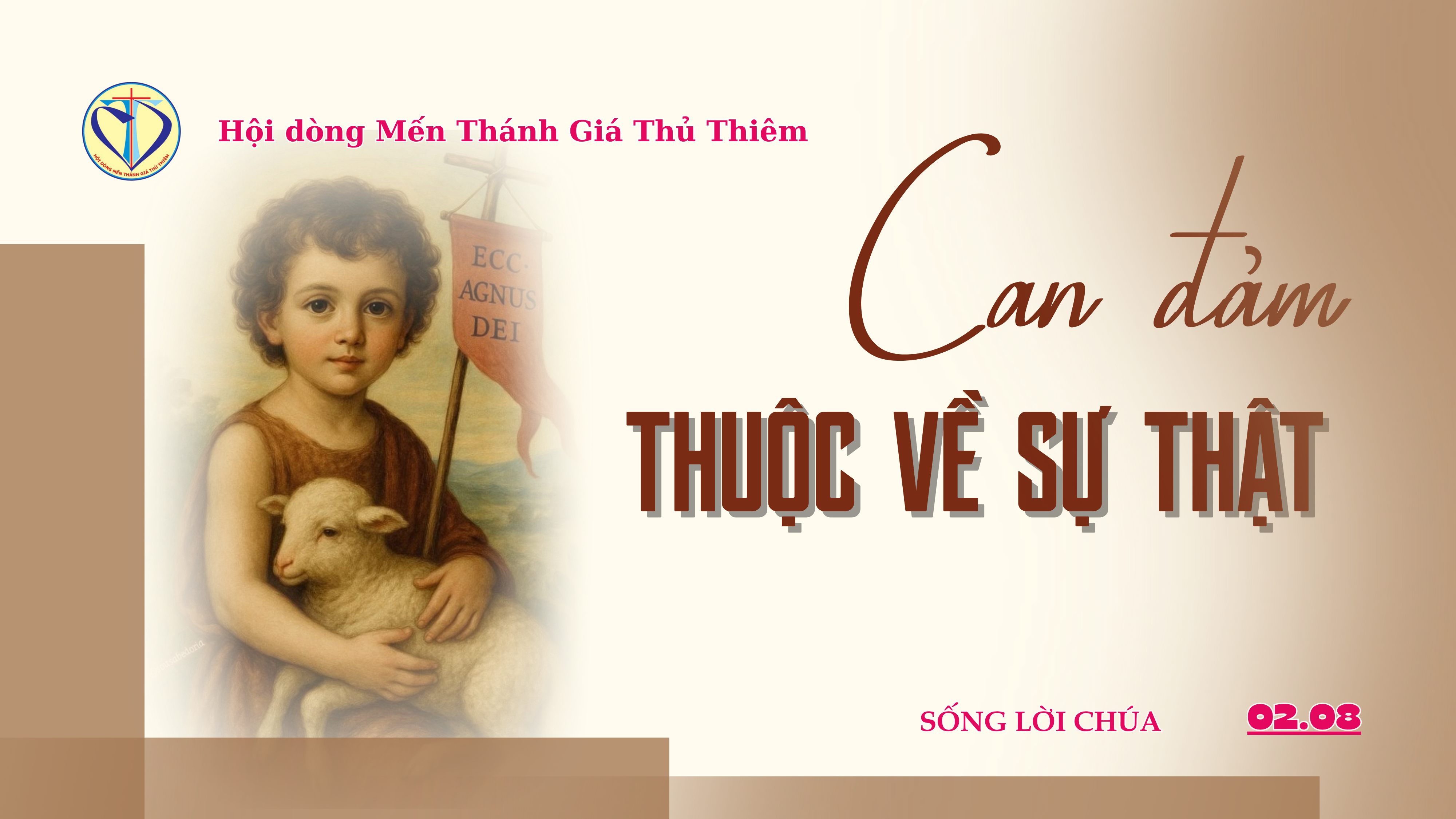 CAN ĐẢM THUỘC VỀ SỰ THẬT
