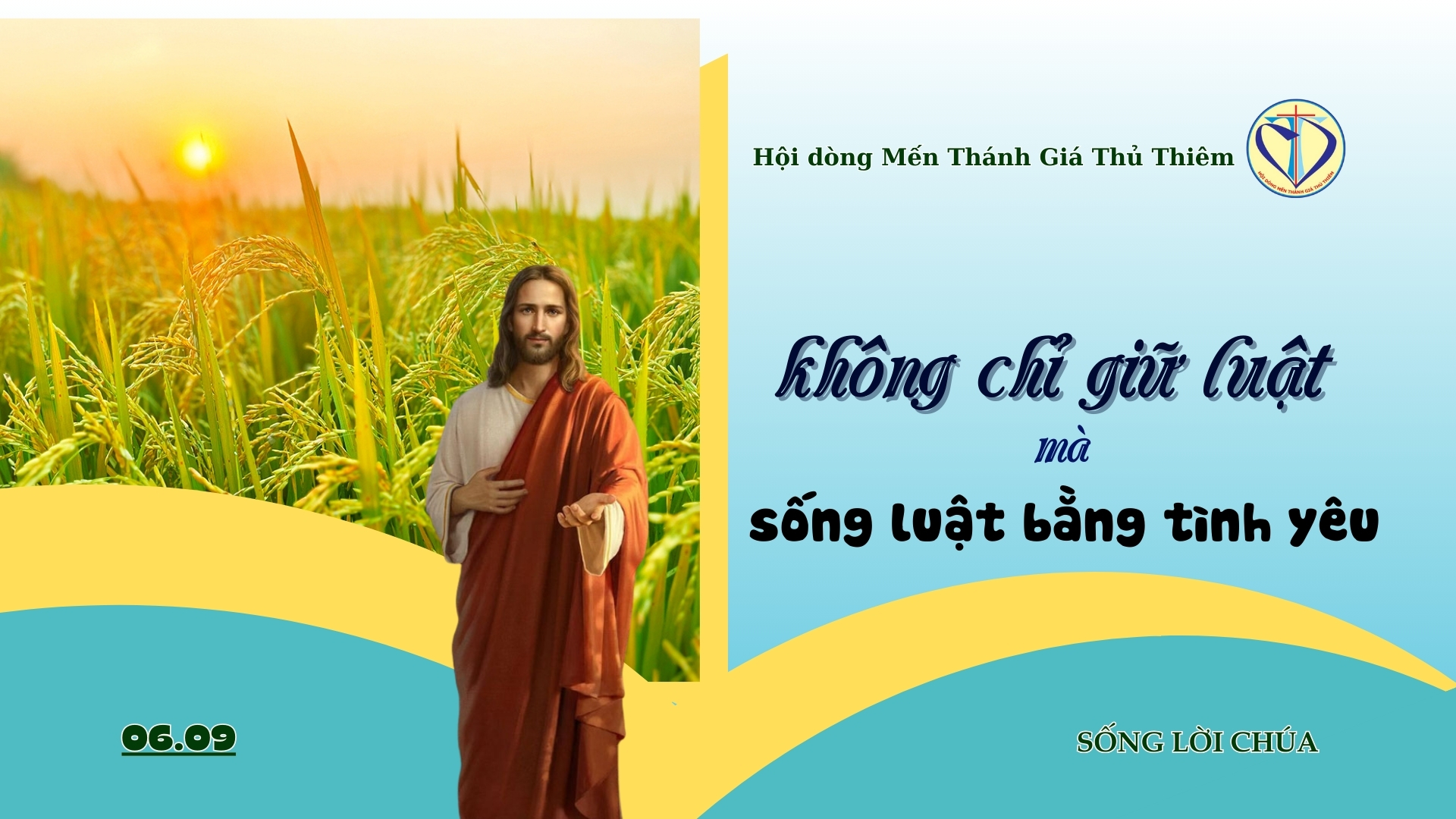 Không Chỉ Giữ Luật, mà Sống Luật Bằng Tình Yêu