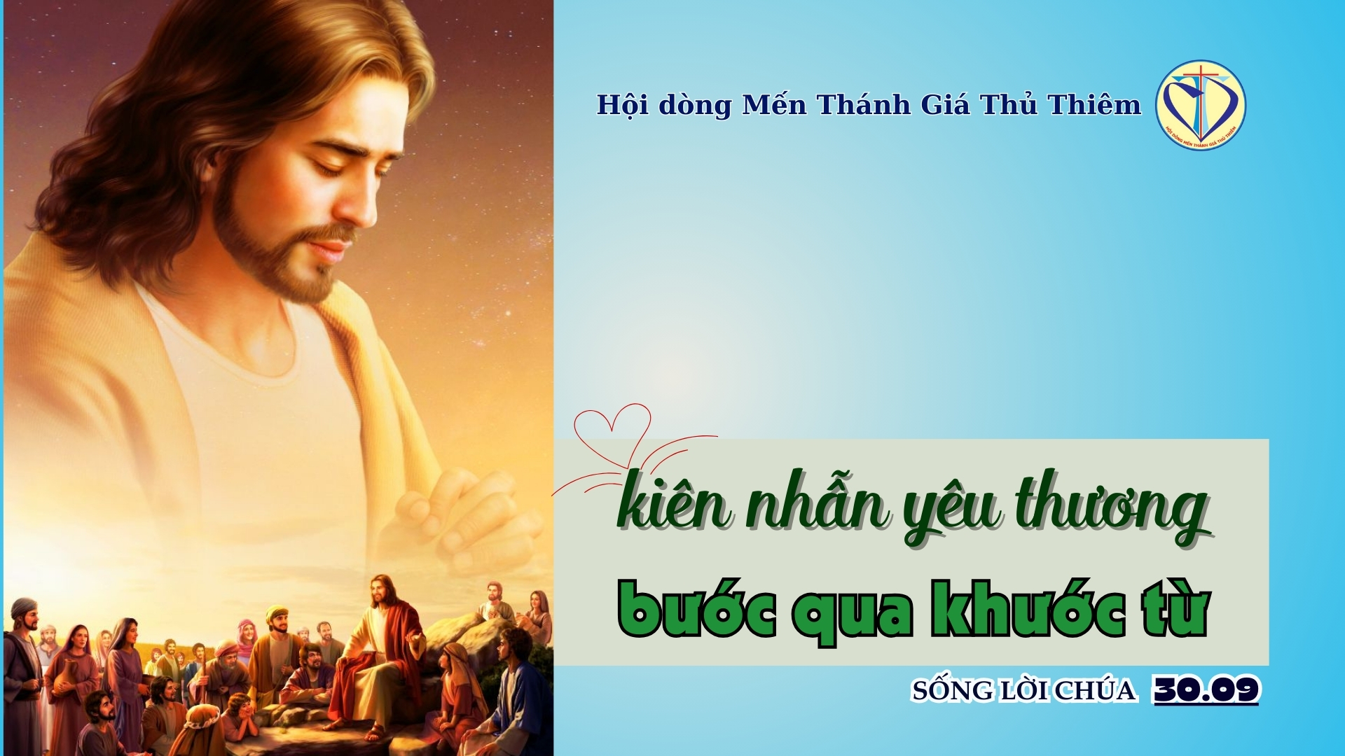 KIÊN NHẪN YÊU THƯƠNG, BƯỚC QUA KHƯỚC TỪ