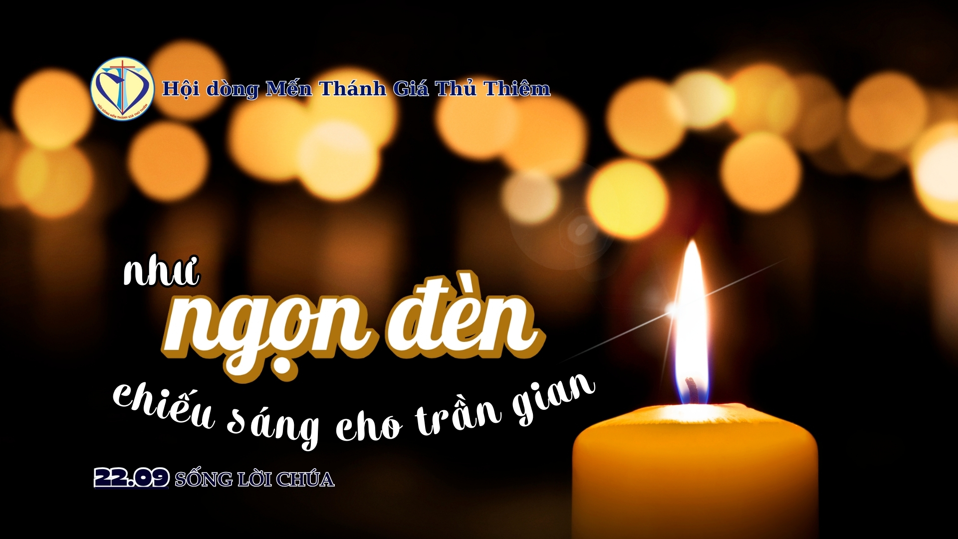 NHƯ NGỌN ĐÈN CHIẾU SÁNG CHO TRẦN GIAN