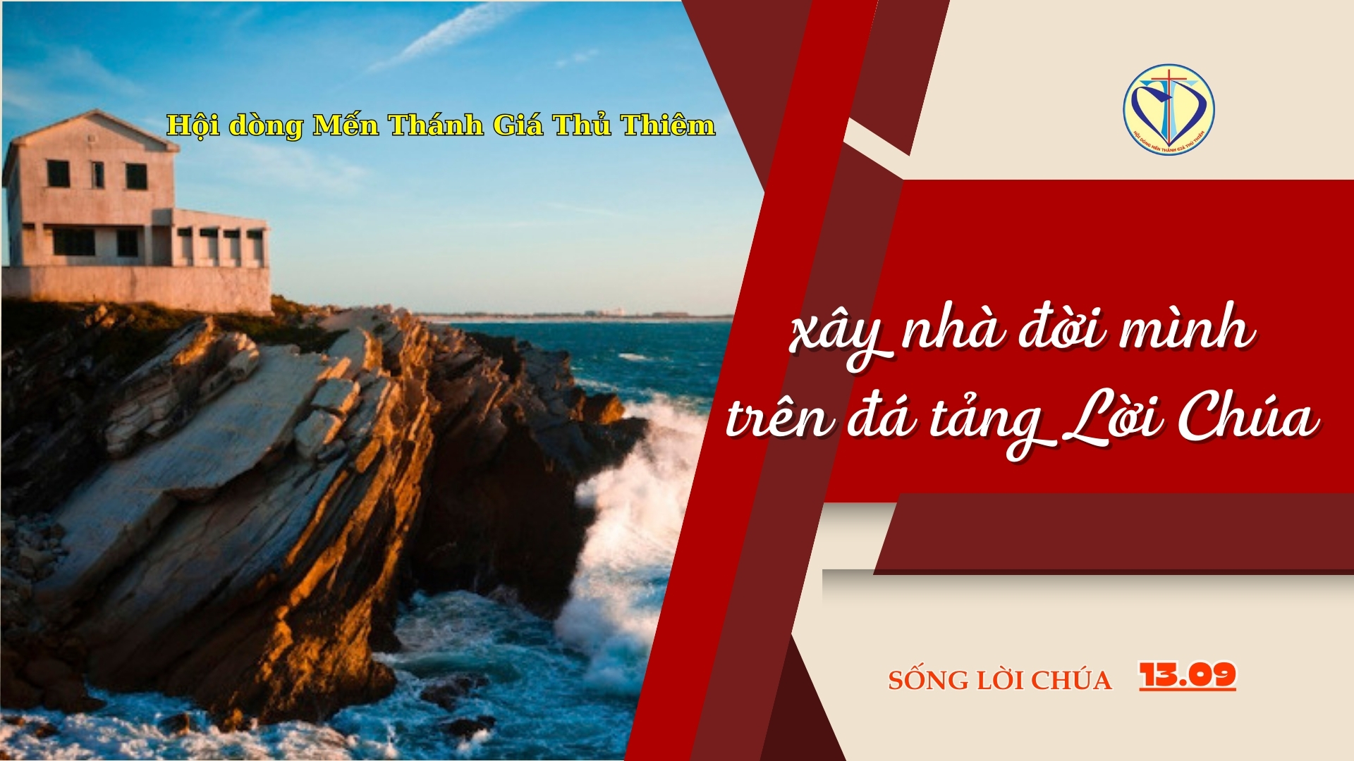 Xây Nhà Đời Mình Trên Đá Tảng Lời Chúa