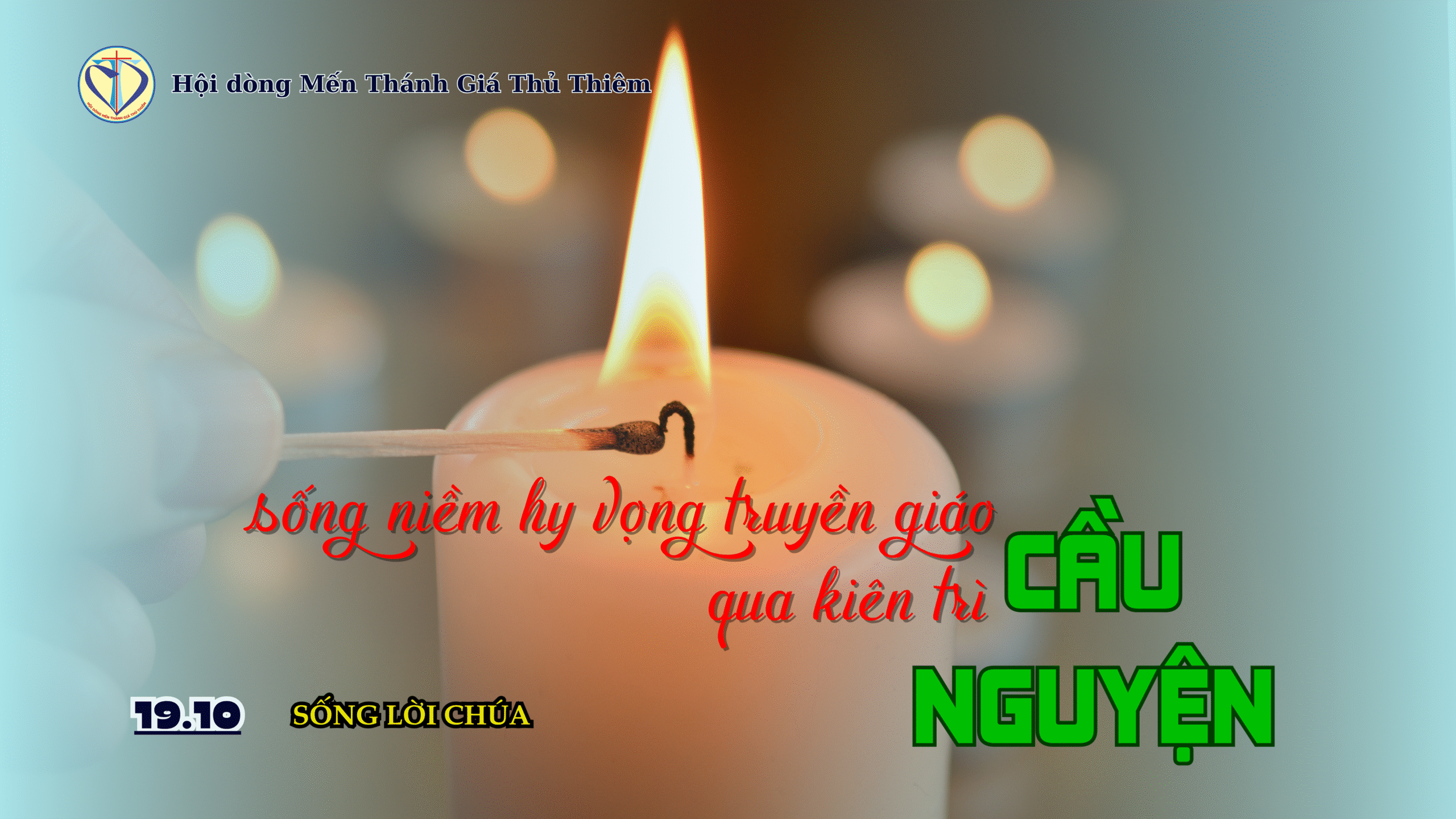 SỐNG NIỀM HY VỌNG TRUYỀN GIÁO QUA KIÊN TRÌ CẦU NGUYỆN