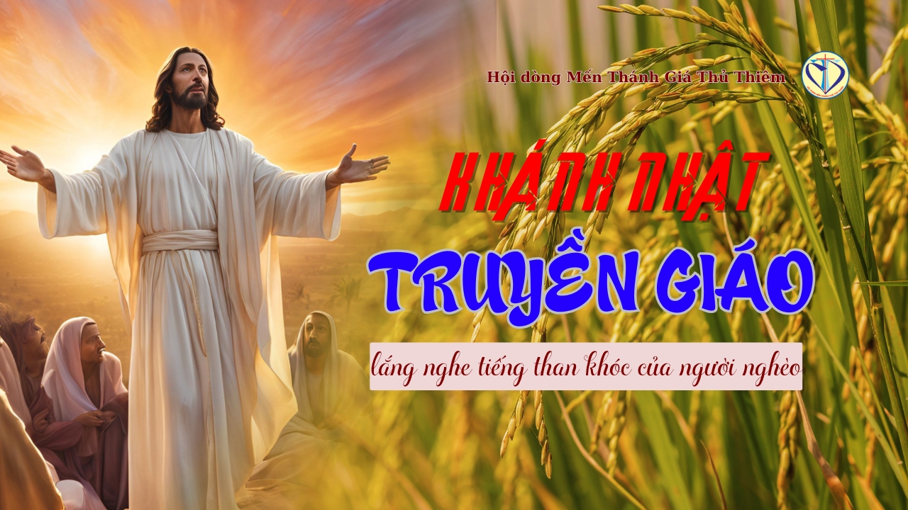 khánh nhật truyền giáo, lắng nghe tiếng khóc than của người nghèo