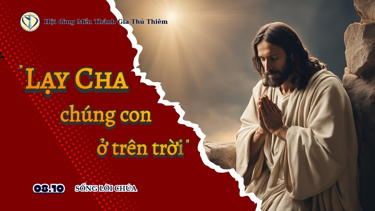 “LẠY CHA chúng con ở trên Trời” Lời nguyện MANG BÌNH YÊN