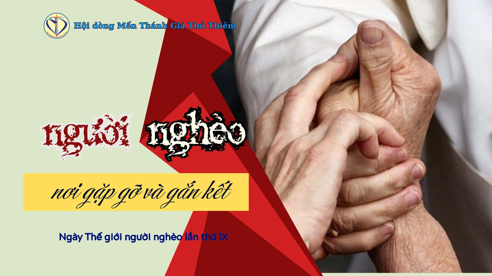 NGƯỜI NGHÈO, NƠI GẶP GỠ VÀ GẮN KẾT.