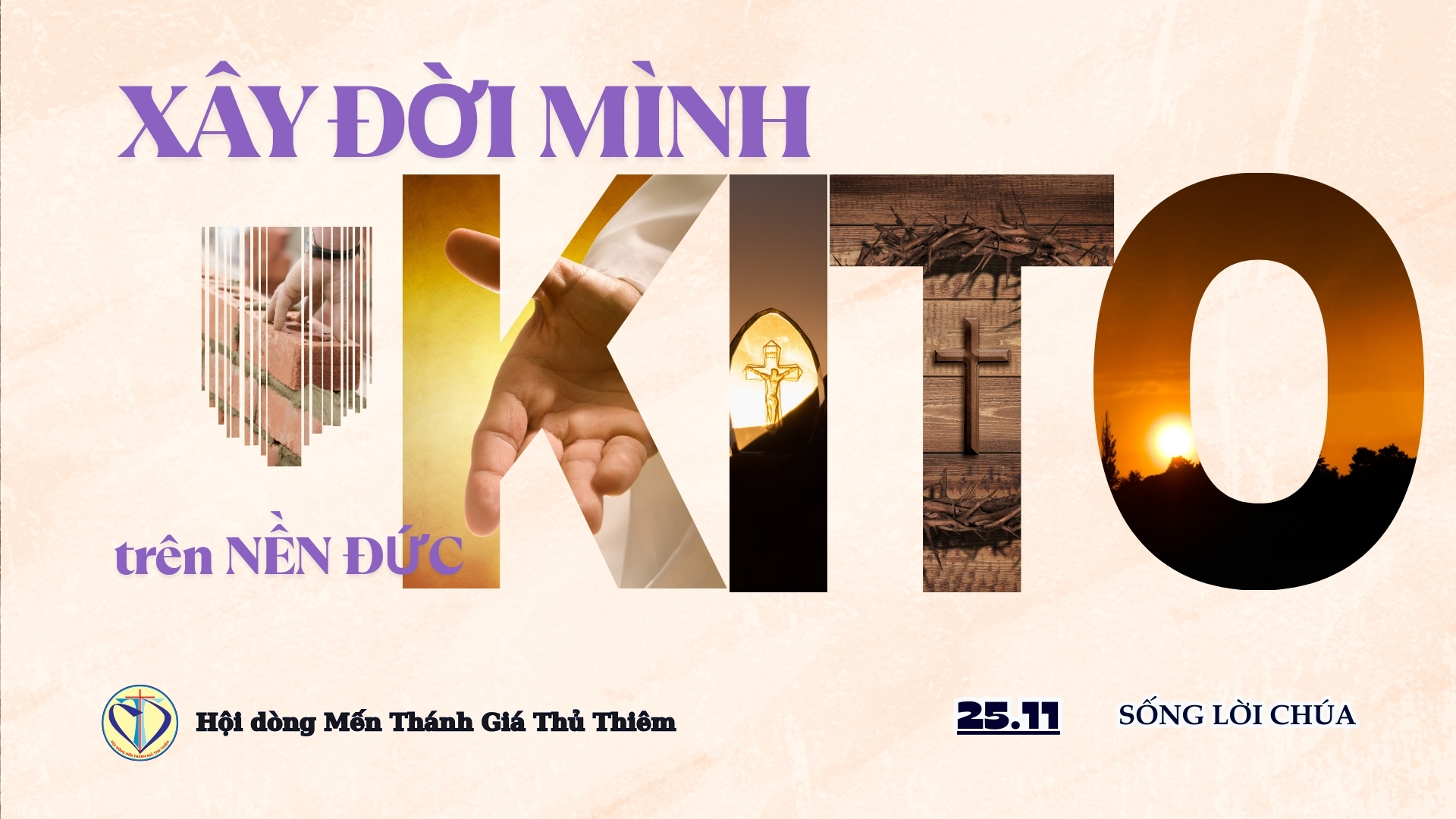 XÂY ĐỜI MÌNH TRÊN NỀN ĐỨC KITÔ