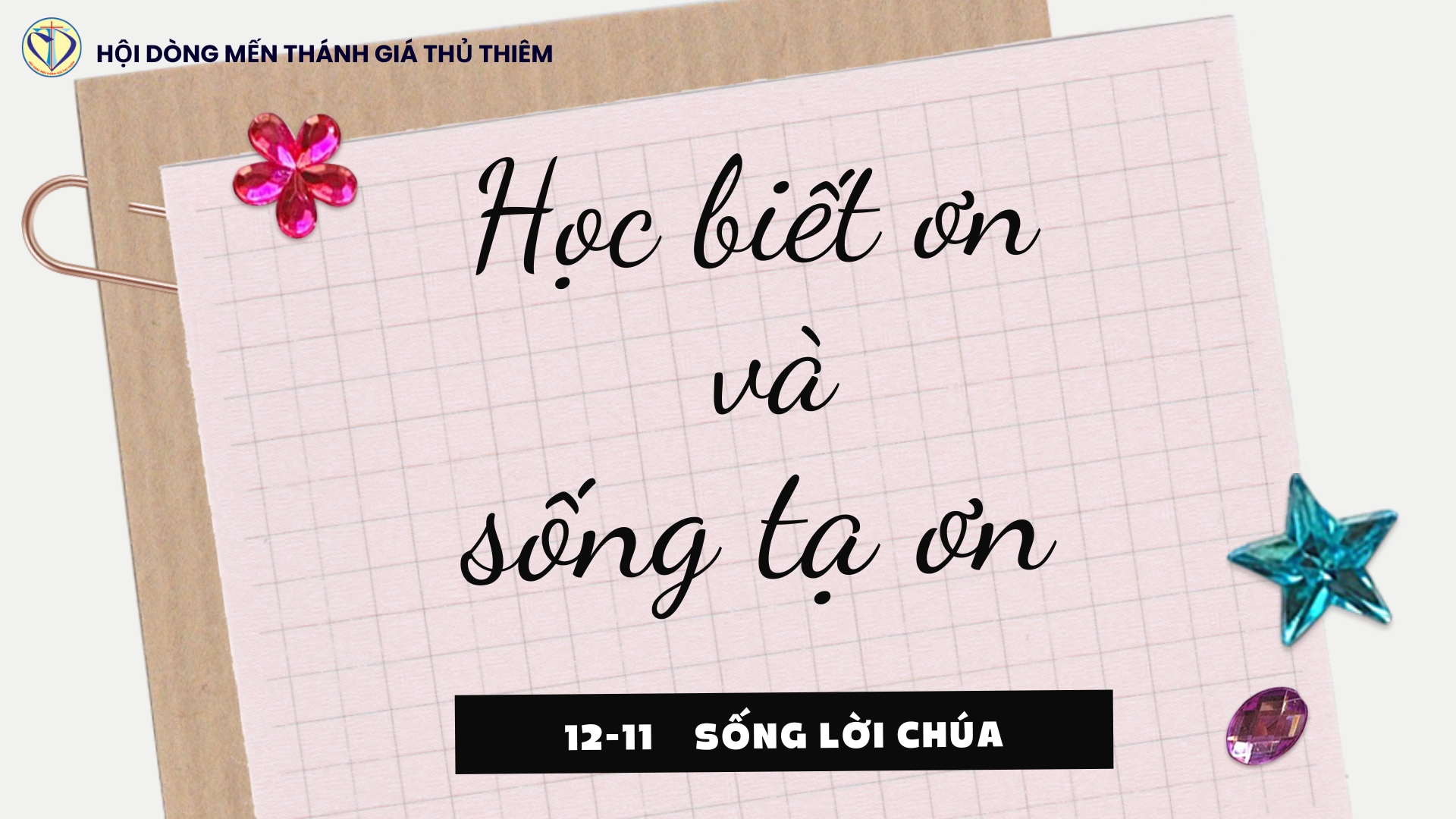 HỌC BIẾT ƠN VÀ SỐNG TẠ ƠN