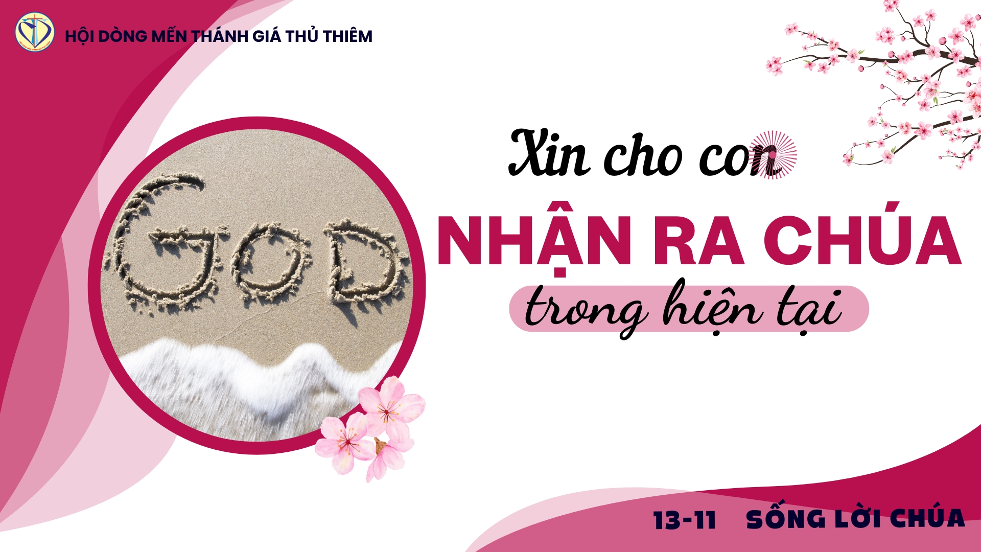 XIN CHO CON NHẬN RA CHÚA TRONG HIỆN TẠI