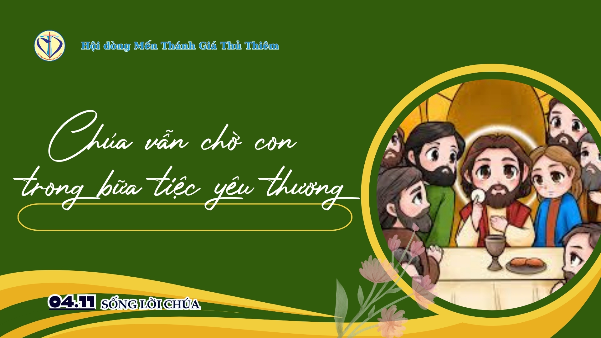 CHÚA VẪN CHỜ CON TRONG BỮA TIỆC YÊU THƯƠNG