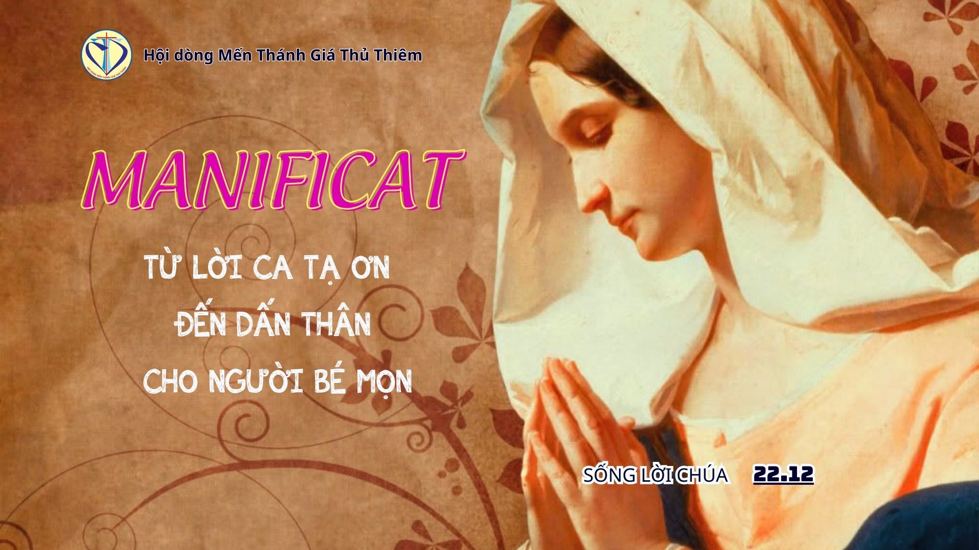 MAGNIFICAT: TỪ LỜI CA TẠ ƠN ĐẾN DẤN THÂN CHO NGƯỜI BÉ M
