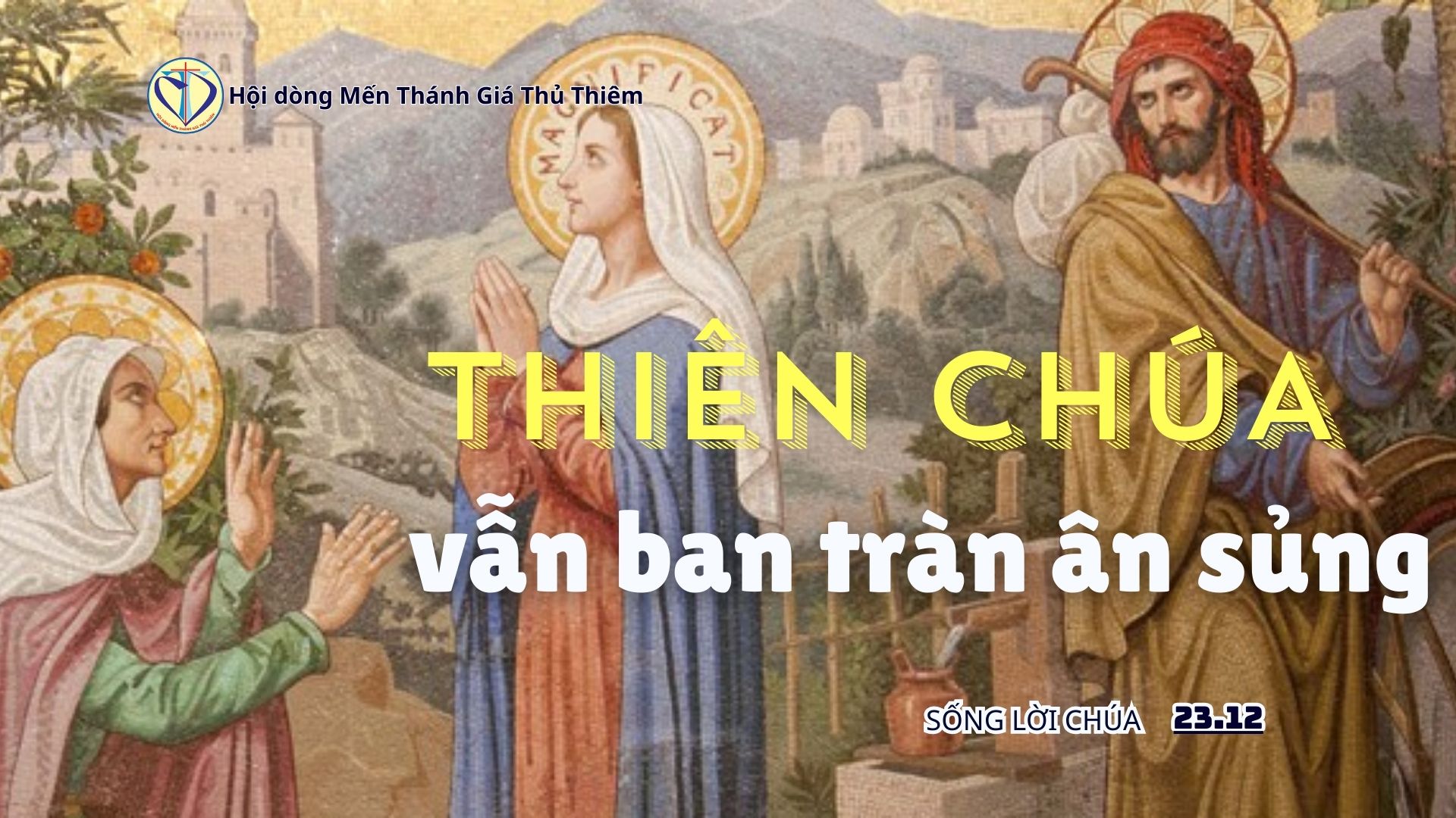 THIÊN CHÚA VẪN BAN TRÀN ÂN SỦNG