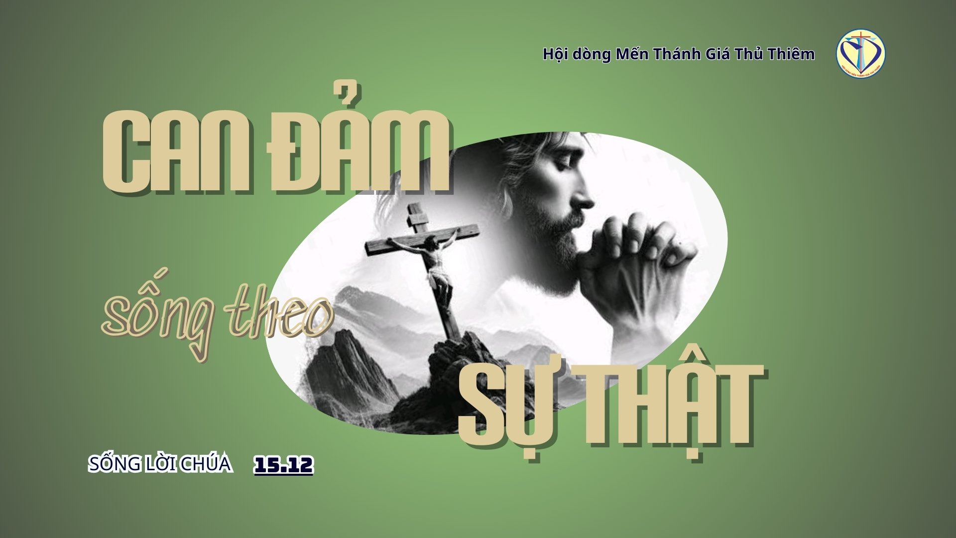 can đảm sống theo sự thật