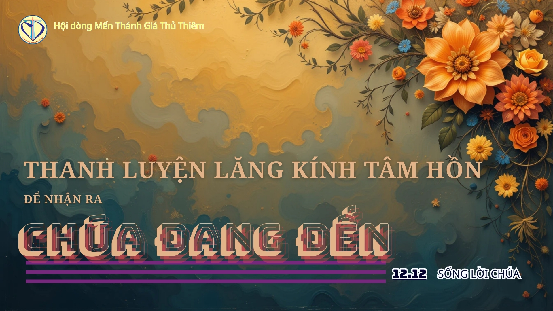 THANH LUYỆN lăng kính TÂM HỒN ĐỂ NHẬN RA CHÚA ĐANG ĐẾN