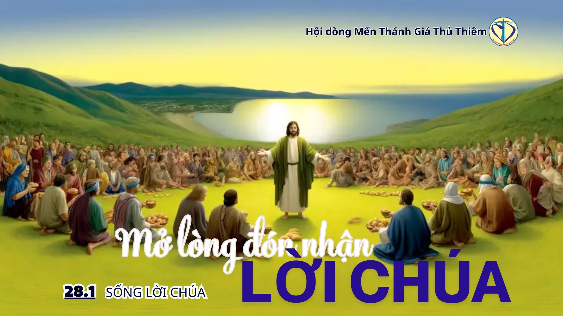 MỞ LÒNG ĐÓN NHẬN HẠT GIỐNG LỜI CHÚA