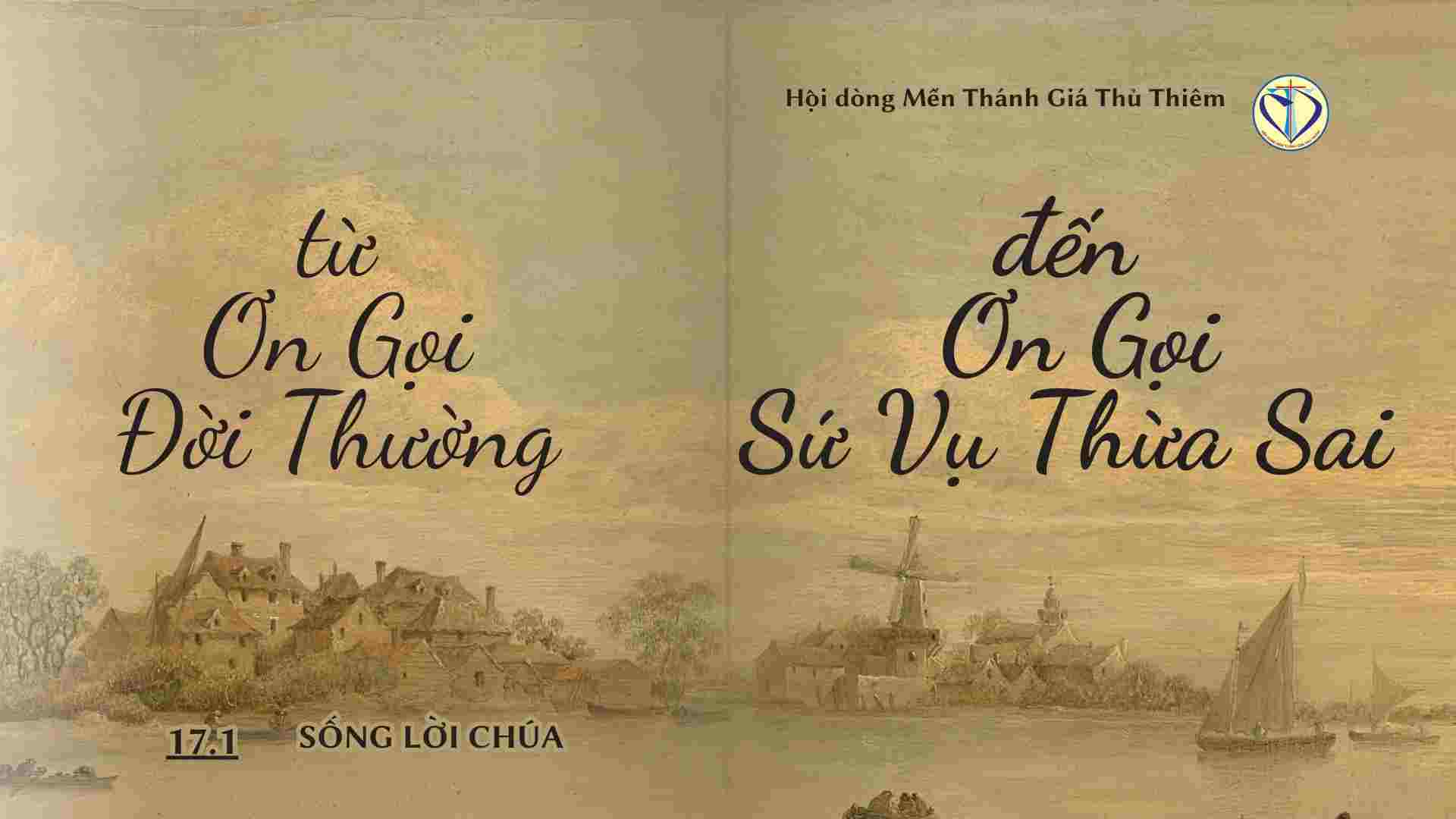 TỪ ƠN GỌI ĐỜI THƯỜNG ĐẾN VIỆC SỐNG SỨ MẠNG THỪA SAI