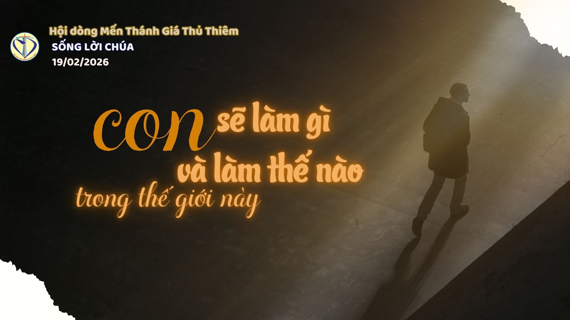 CON SẼ LÀM GÌ VÀ LÀM THẾ NÀO TRONG THẾ GIỚI NÀY?