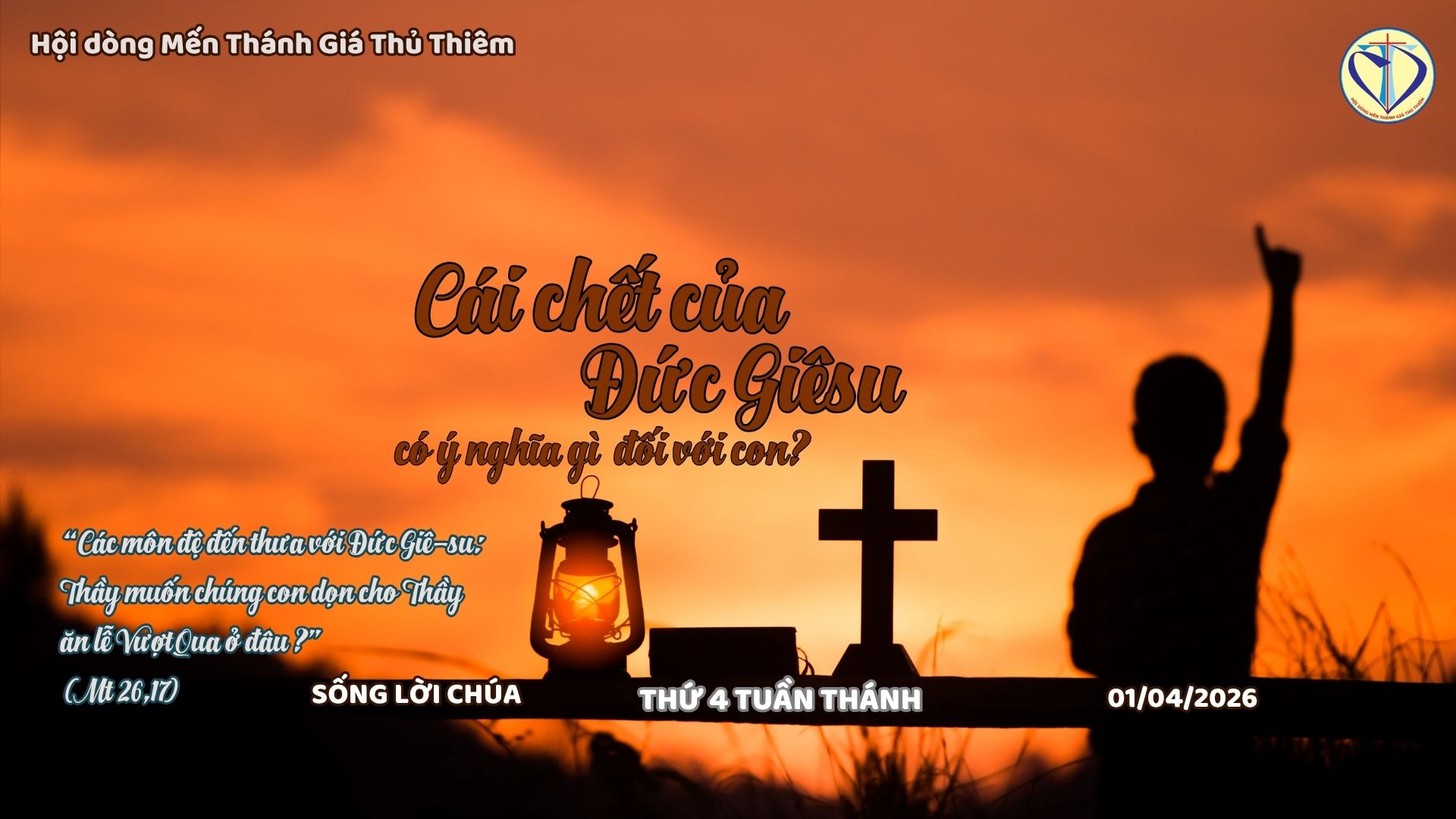 Cái chết của Chúa Giêsu có ý nghĩa gì đối với con?