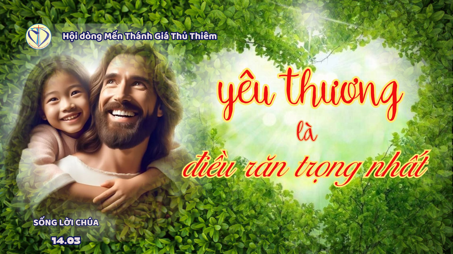 Yêu Thương Là Điều Răn Trọng Nhất