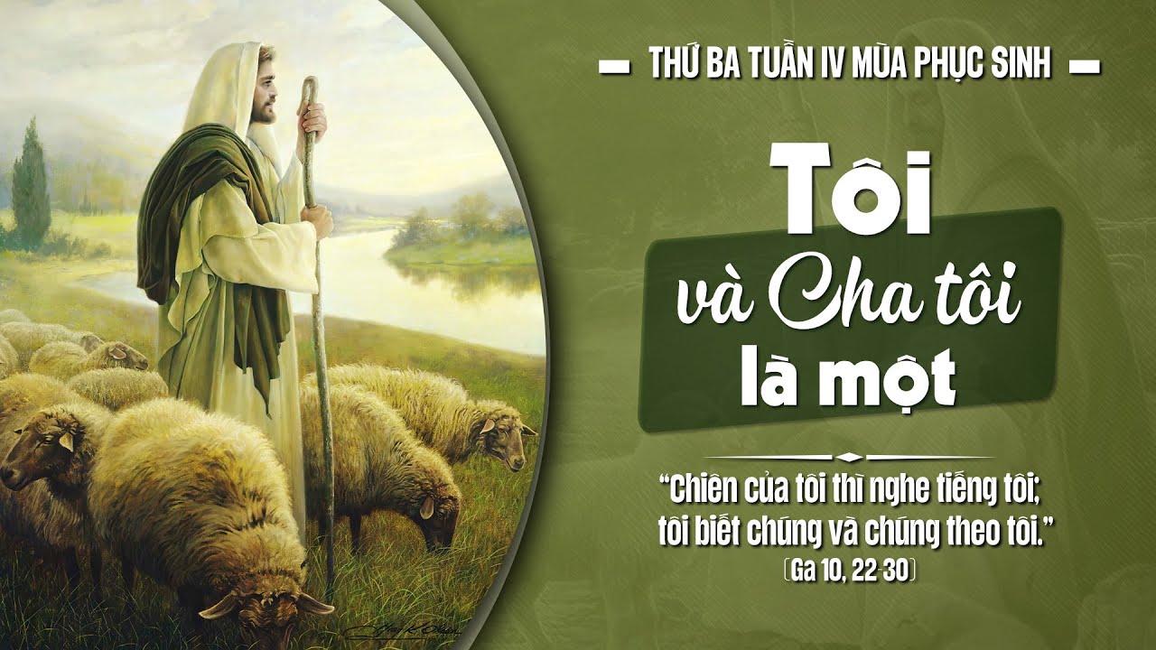 “Tôi và Cha Tôi Là Một”