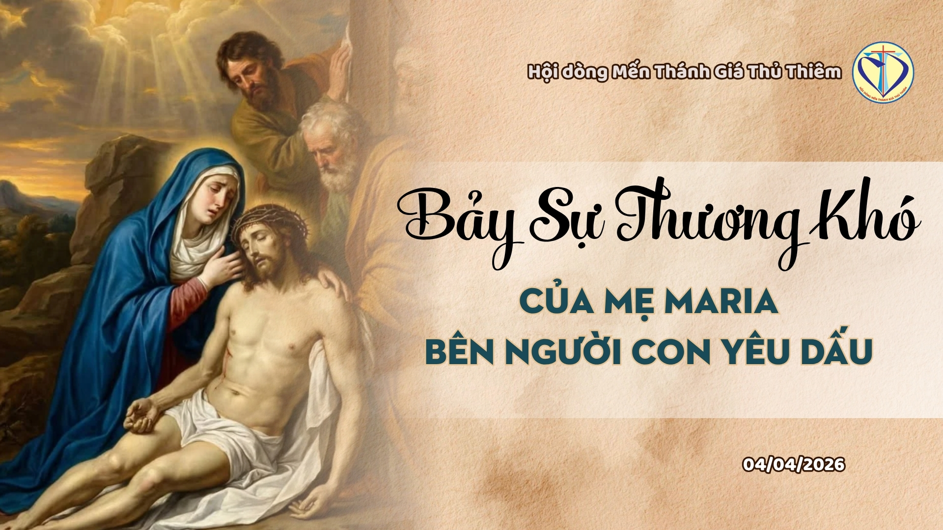 Bảy Sự Thương Khó Của Mẹ Maria Bên Người Con Yêu Dấu