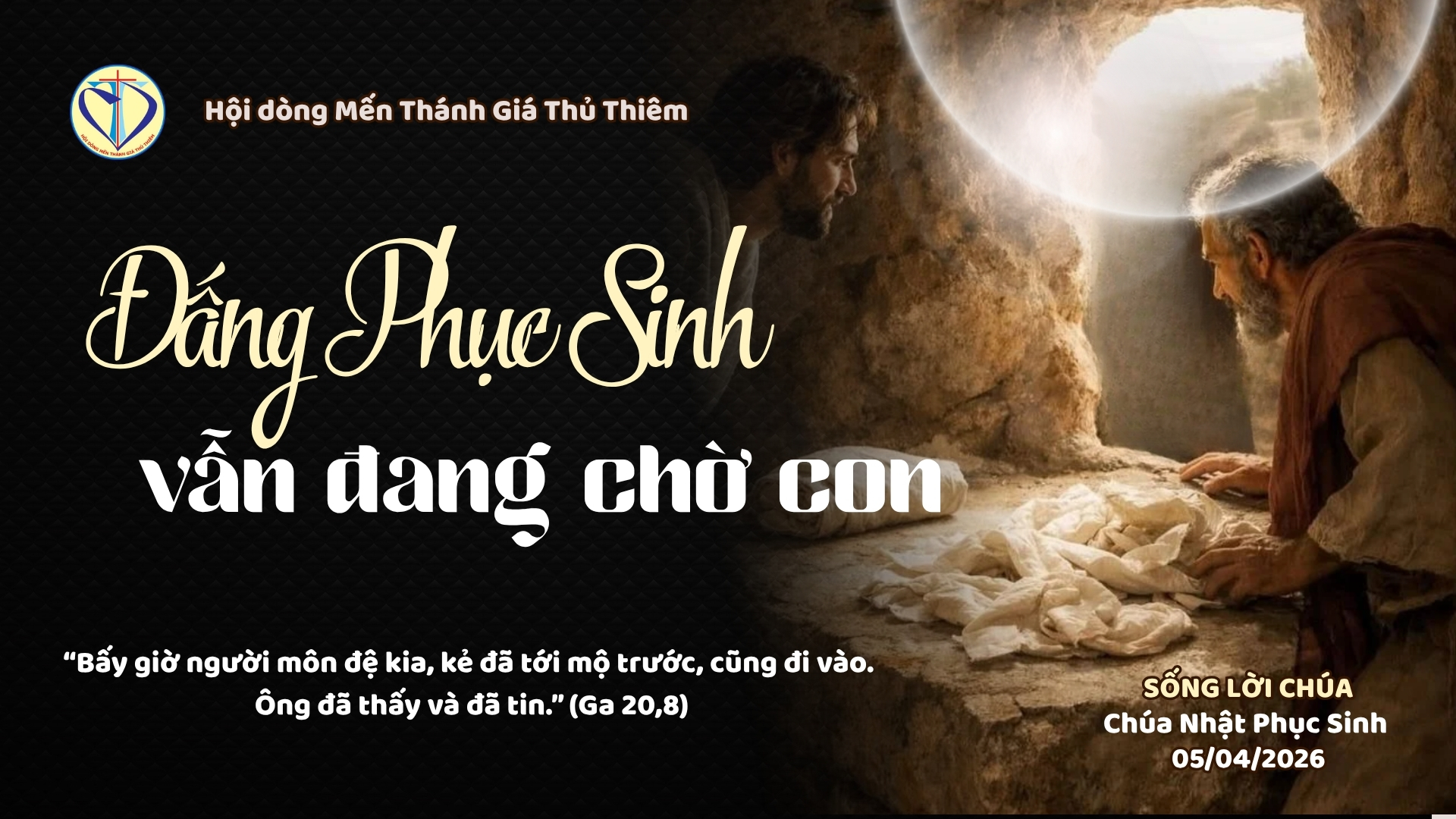 Đấng Phục Sinh vẫn đang chờ con