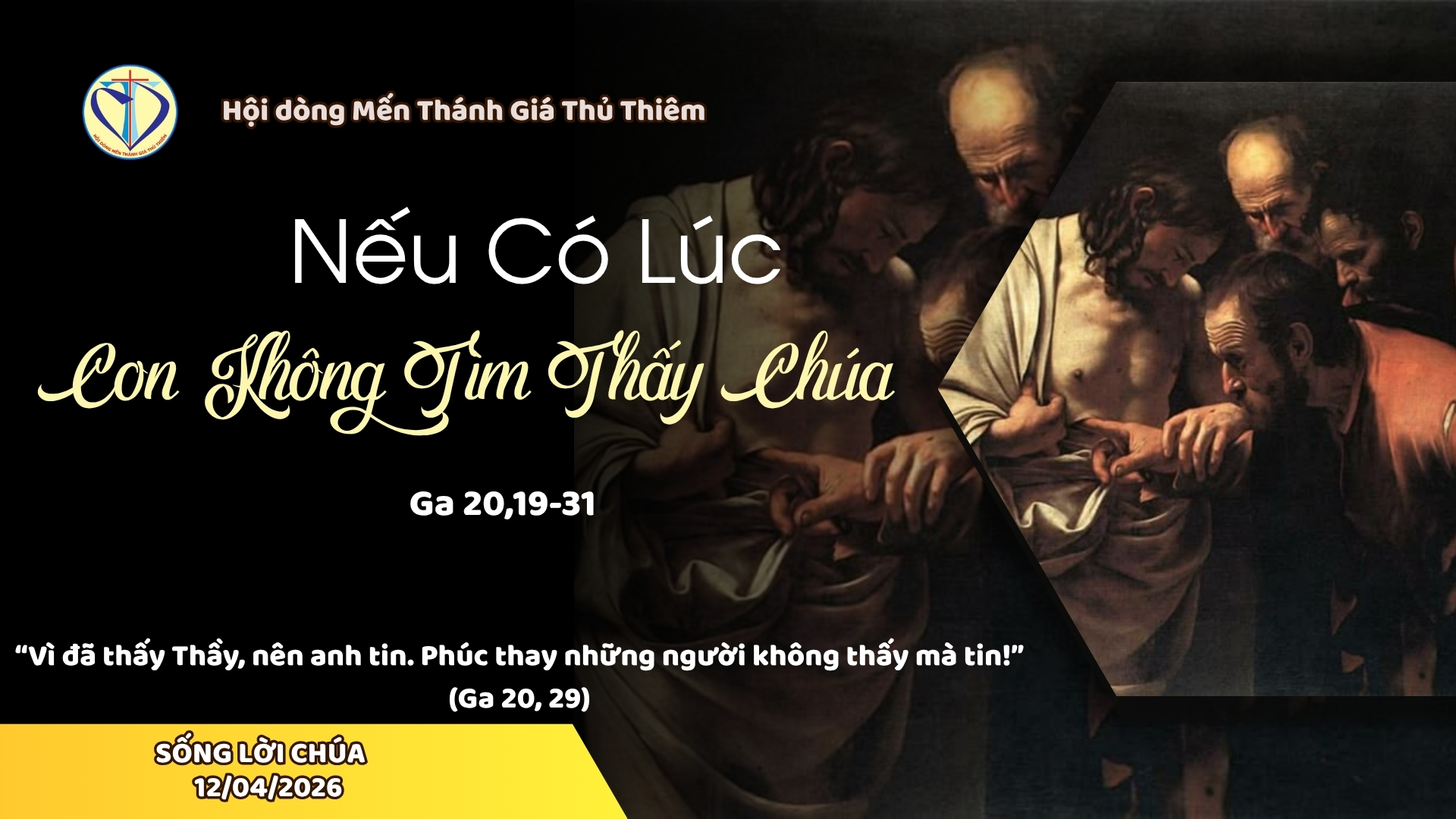 Nếu Có Lúc Con Không Tìm Thấy Chúa…