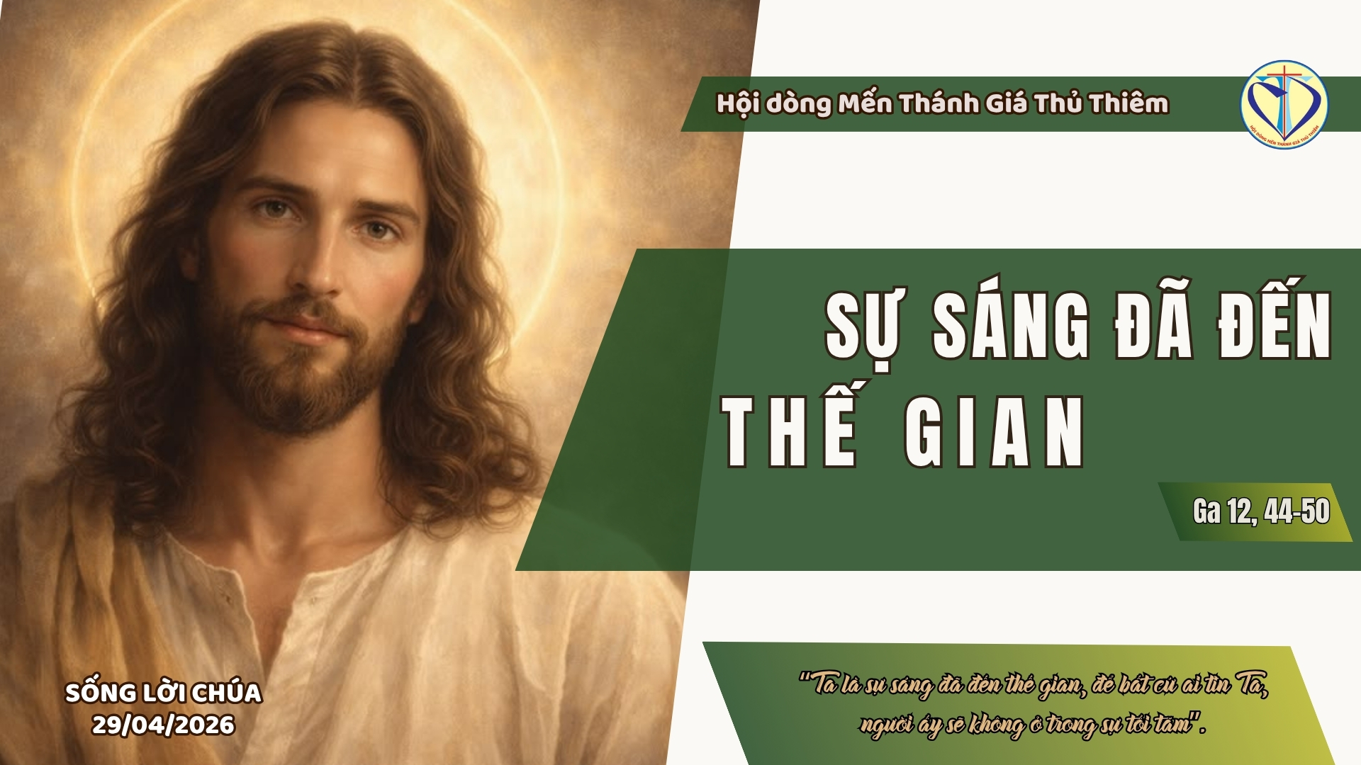 SỰ SÁNG ĐÃ ĐẾN THẾ GIAN