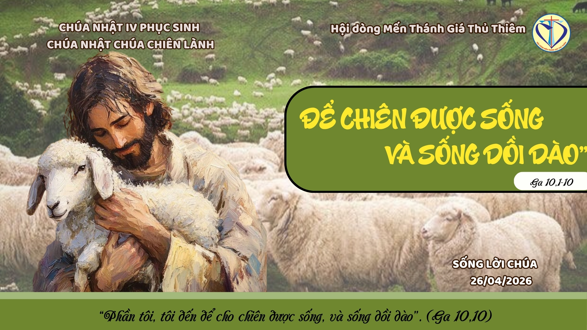 “ĐỂ CHIÊN ĐƯỢC SỐNG VÀ SỐNG DỒI DÀO"