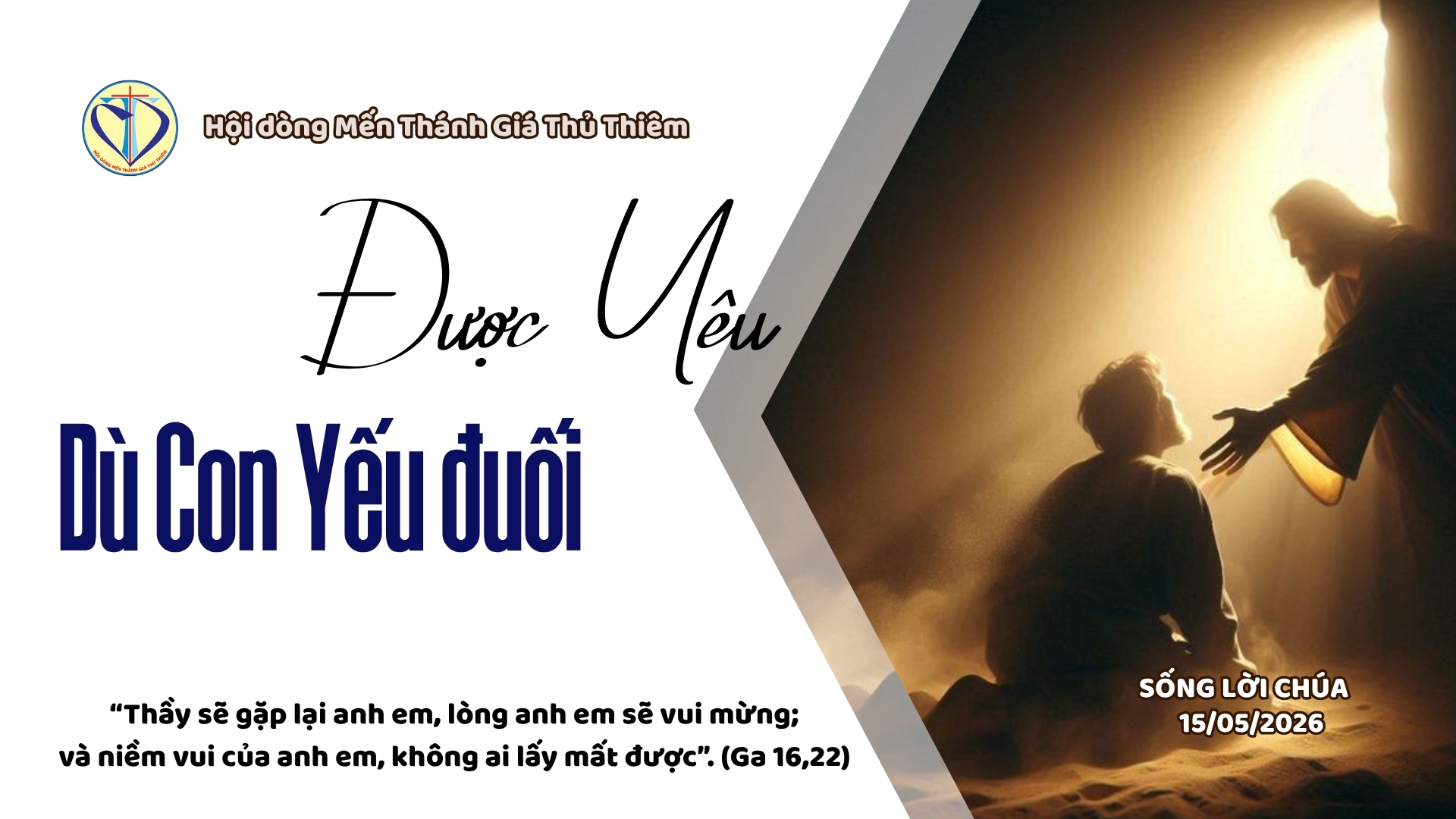 “Được Yêu Dù Con Yếu Đuối”